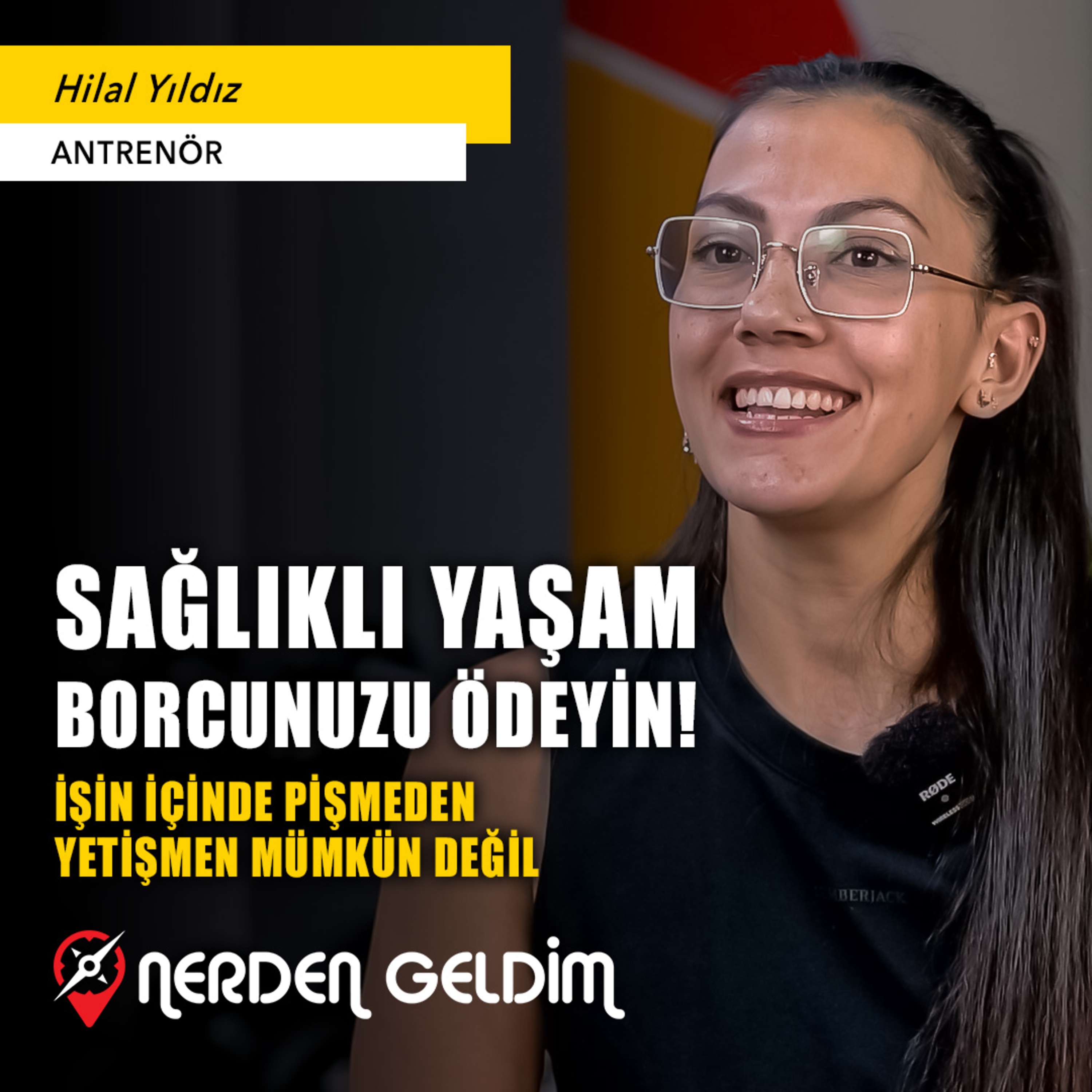 45-Nerden Geldim - Sağlıklı Yaşam Borcunuzu Ödeyin (Hilal Yıldız) episode artwork