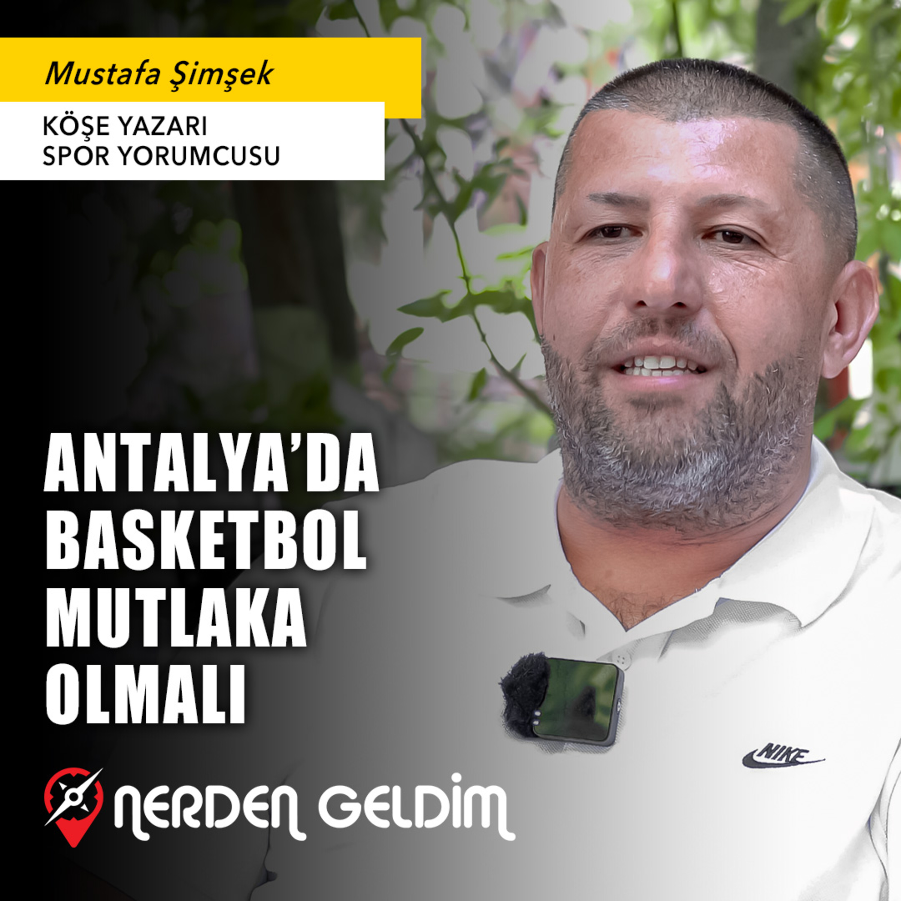 49-Nerden Geldim - Antalya'da Basketbol Mutlaka Olmalı I Az Parayla Çok İş Yaptık (Mustafa Şimşek) episode artwork