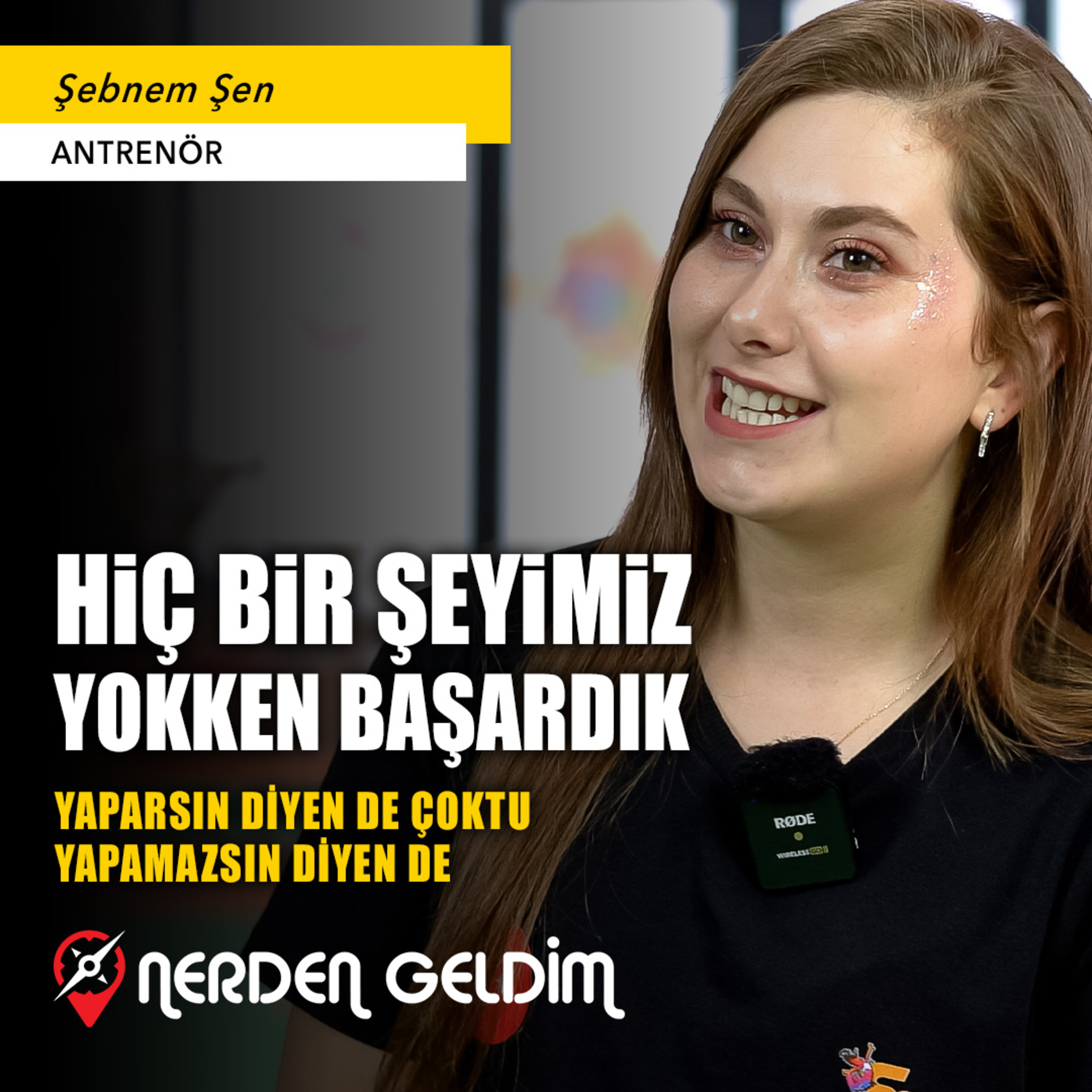 55-Nerden Geldim - Hiç Bir Şeyimiz Yokken Başardık I Yapamazsın Diyen de Çoktu... (Şebnem Şen) episode artwork