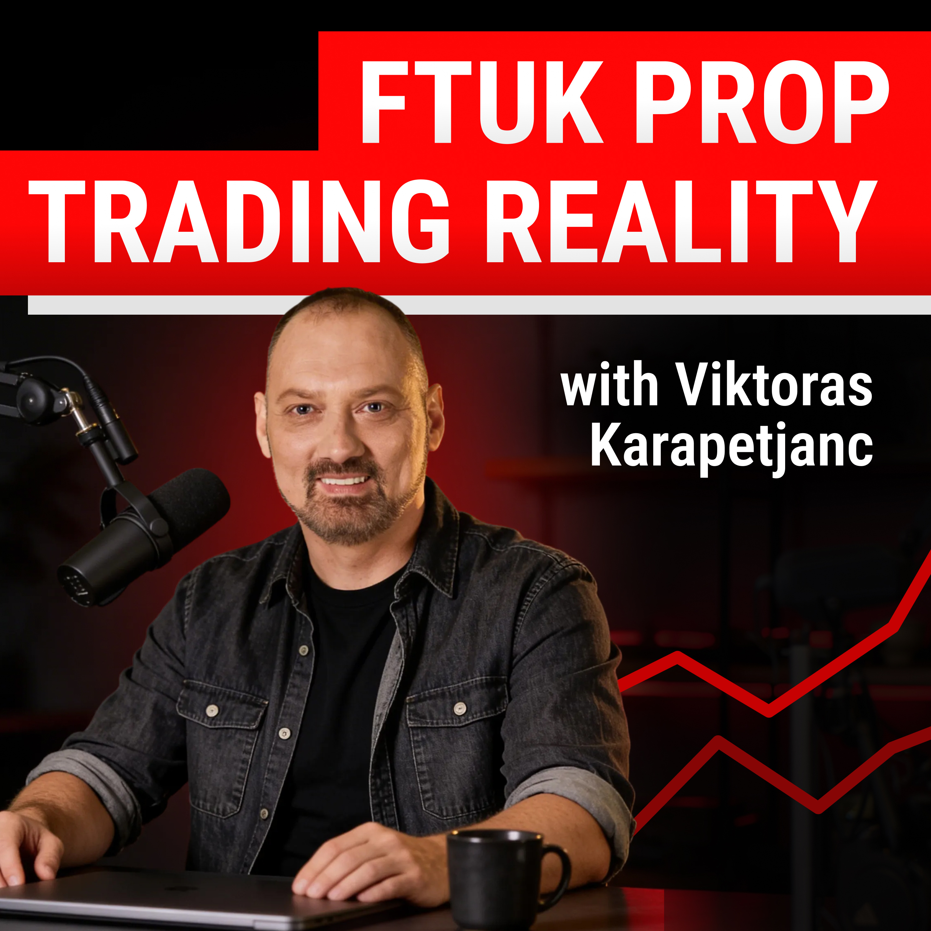 The Truth About Prop Trading | FTUK CEO