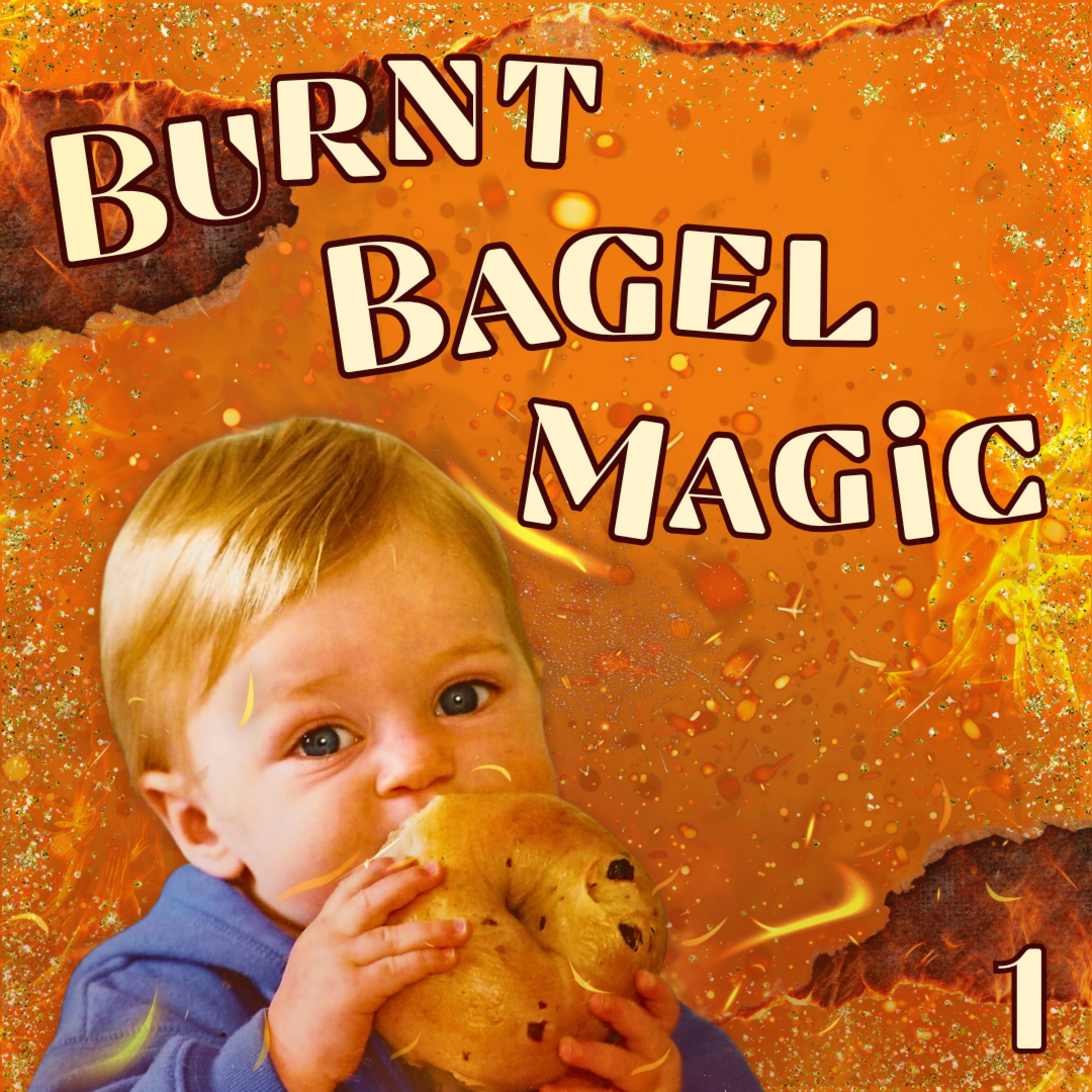 1: Burnt Bagel Magic episode artwork