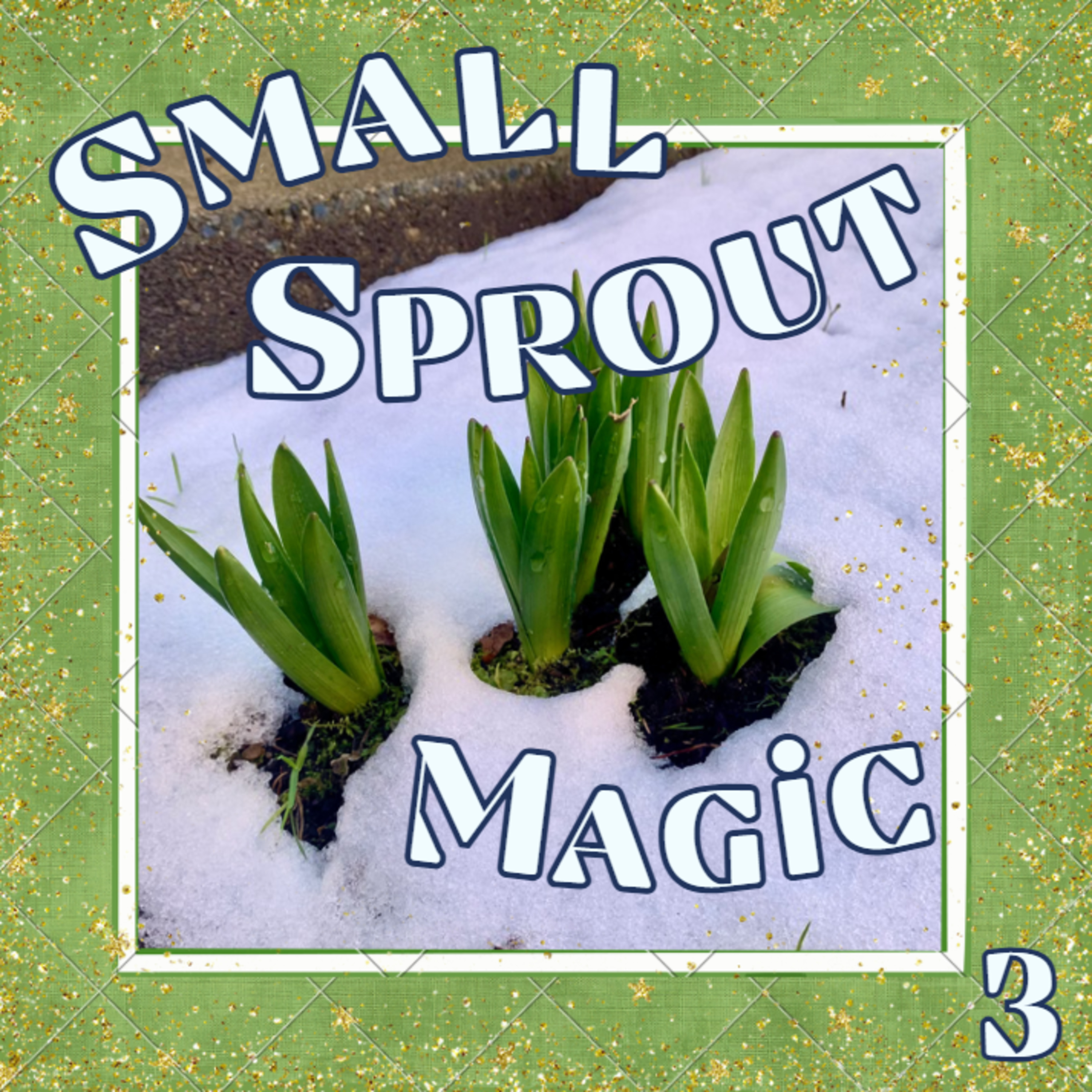 3: Small Sprout Magic episode artwork