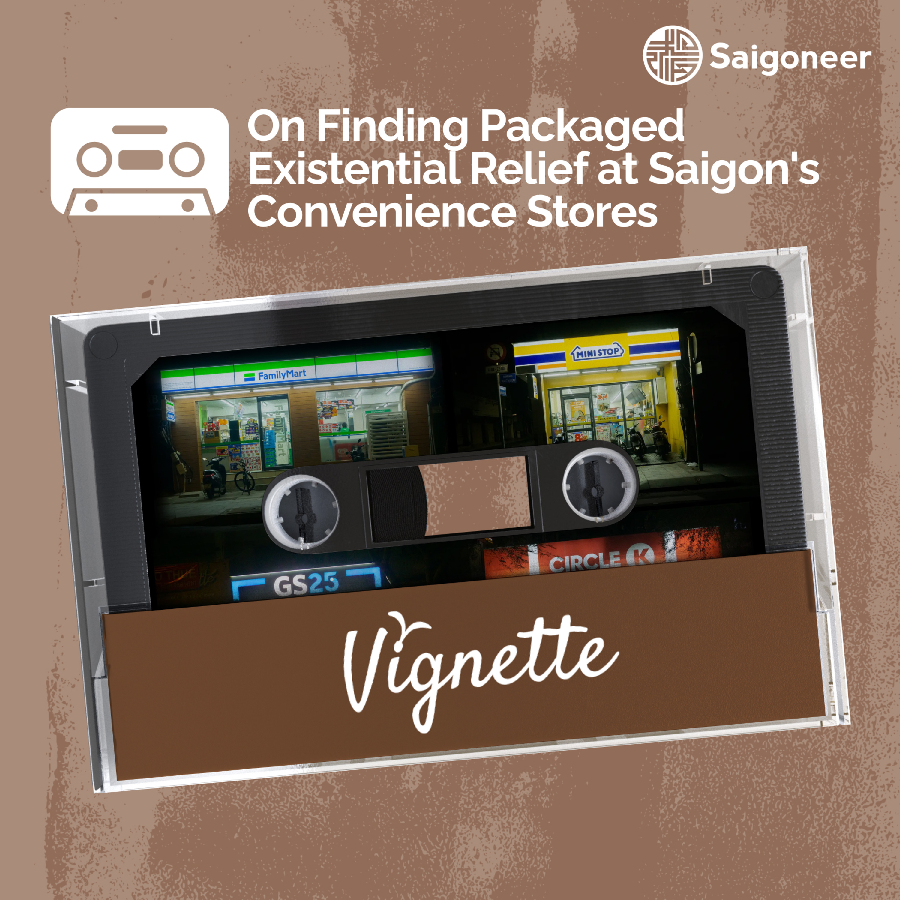 Vignette | On Finding Packaged Existential Relief at Saigon's Convenience Stores