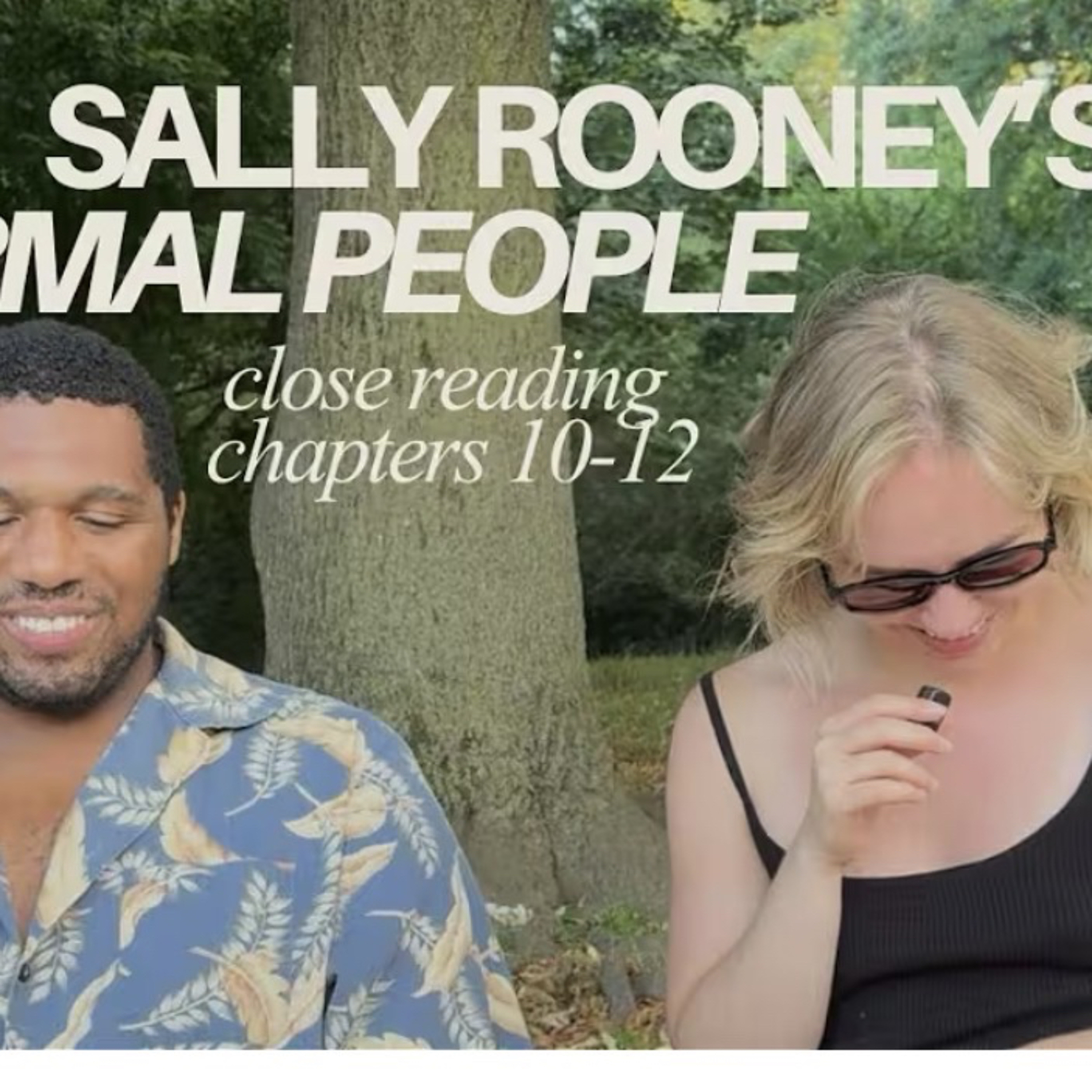 Sally Rooney's Normal People: Deep Dive Series, Chapters 10-12 episode artwork