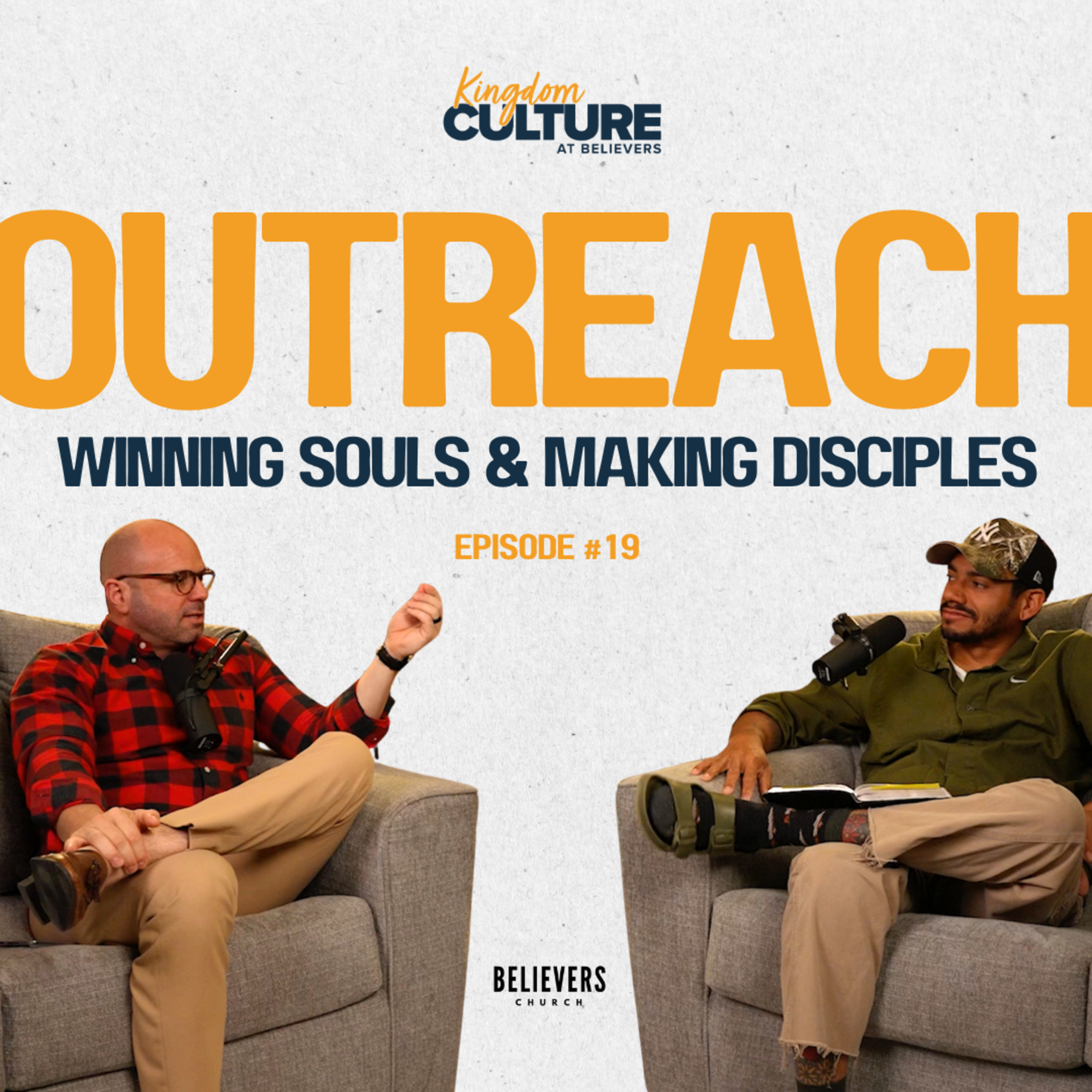 Outreach: Winning Souls & Making Disciples | Kingdom Culture Podcast episode artwork