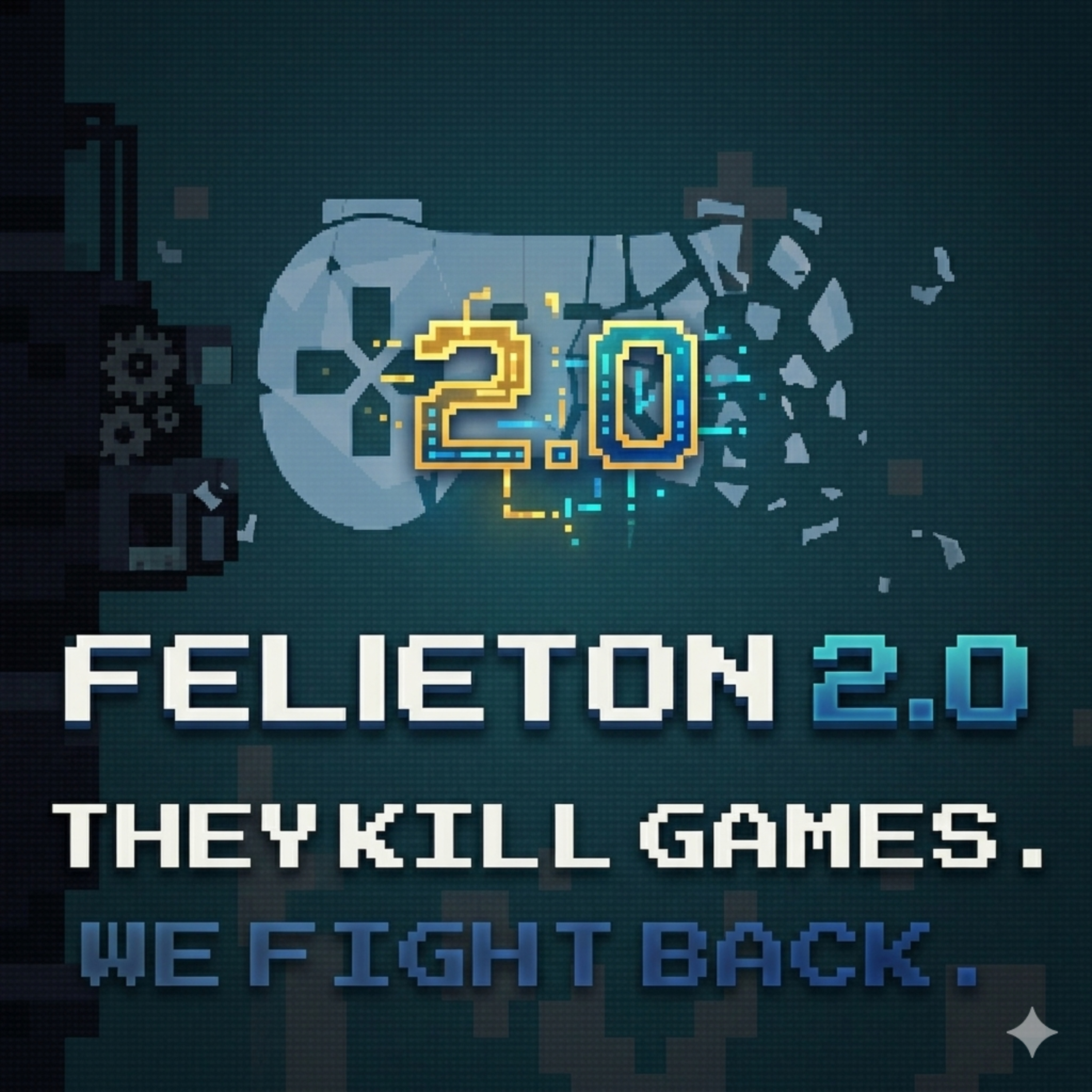 Felieton 2.0 - Stop Killing Games episode artwork