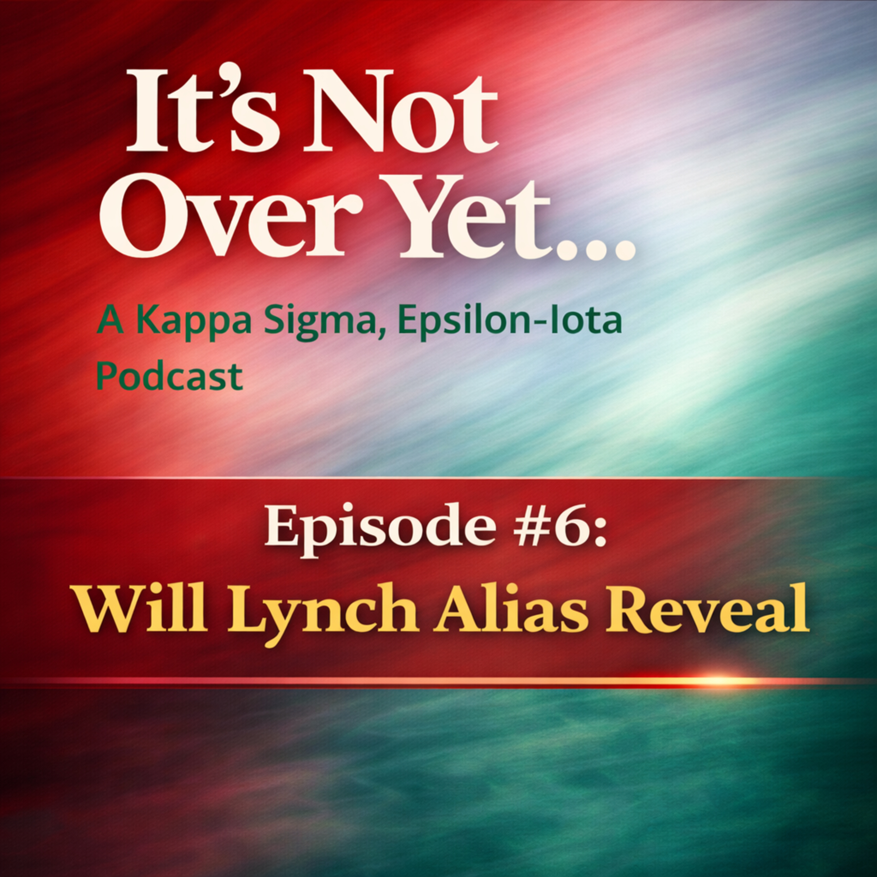 Episode #6: Will Lynch Alias Reveal episode artwork
