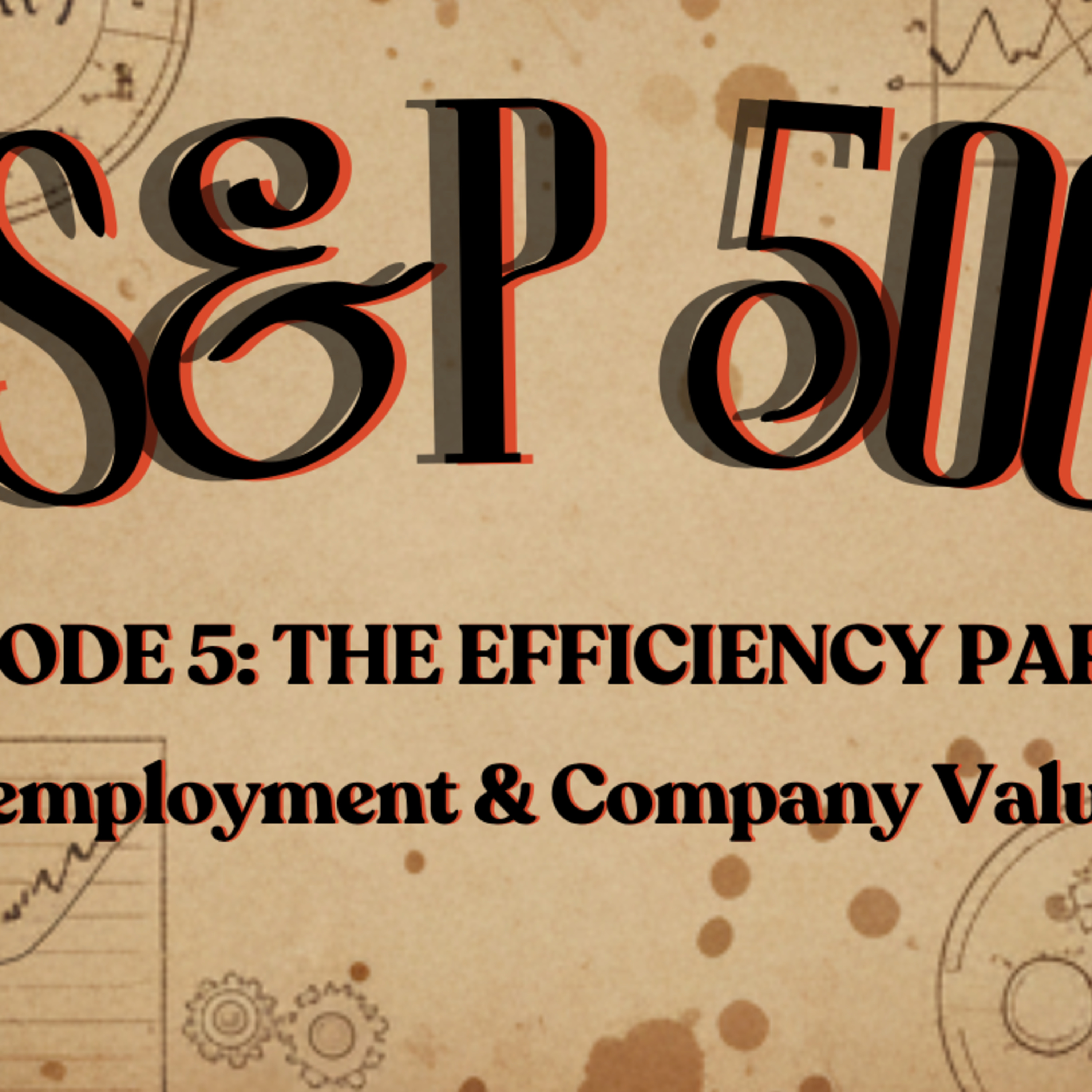 Episode 5: The Unemployment Roll Call — The Efficiency Paradox episode artwork