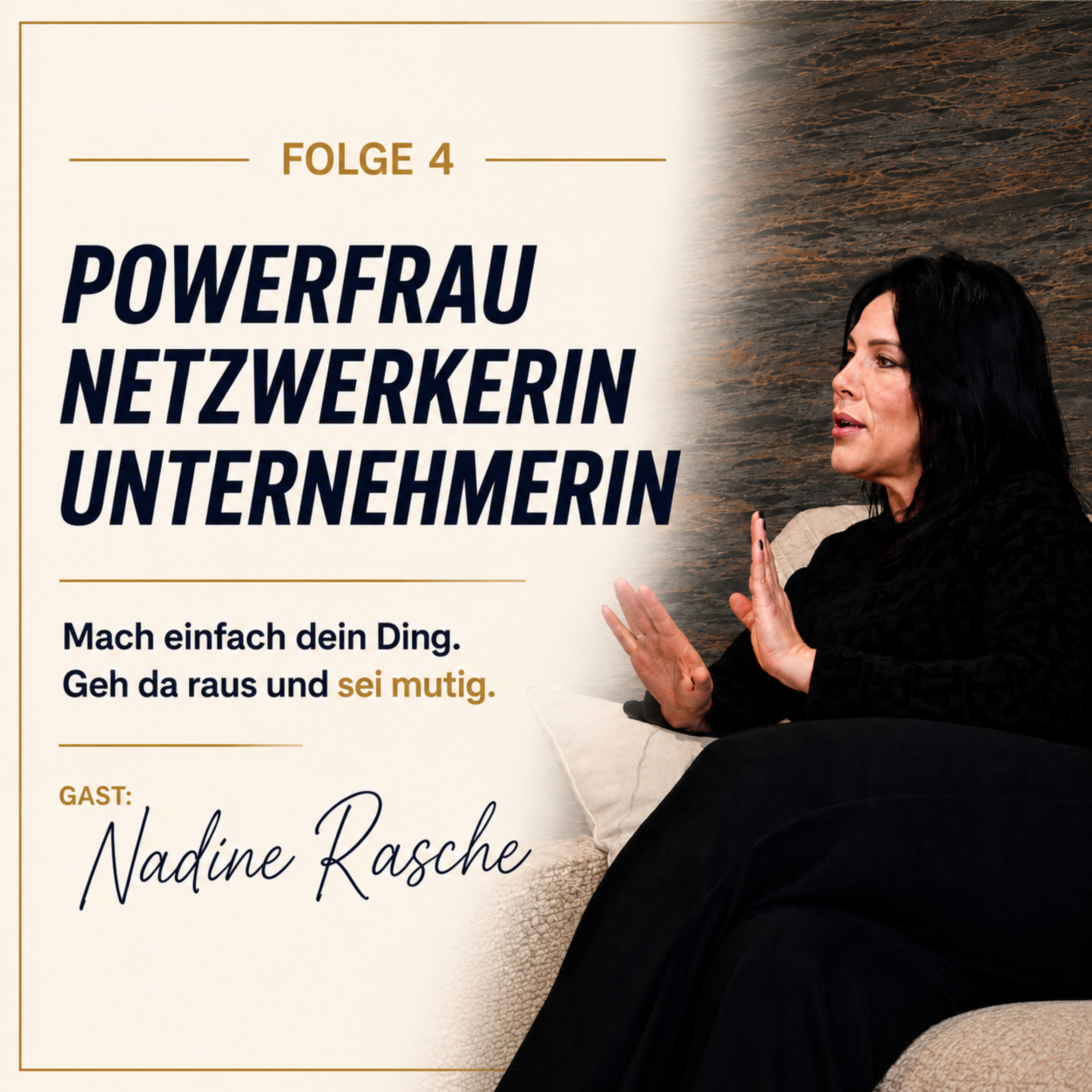 Mut, Risiko und Schmalzbrot: Nadine Rasche zu Gast - Folge 4 episode artwork