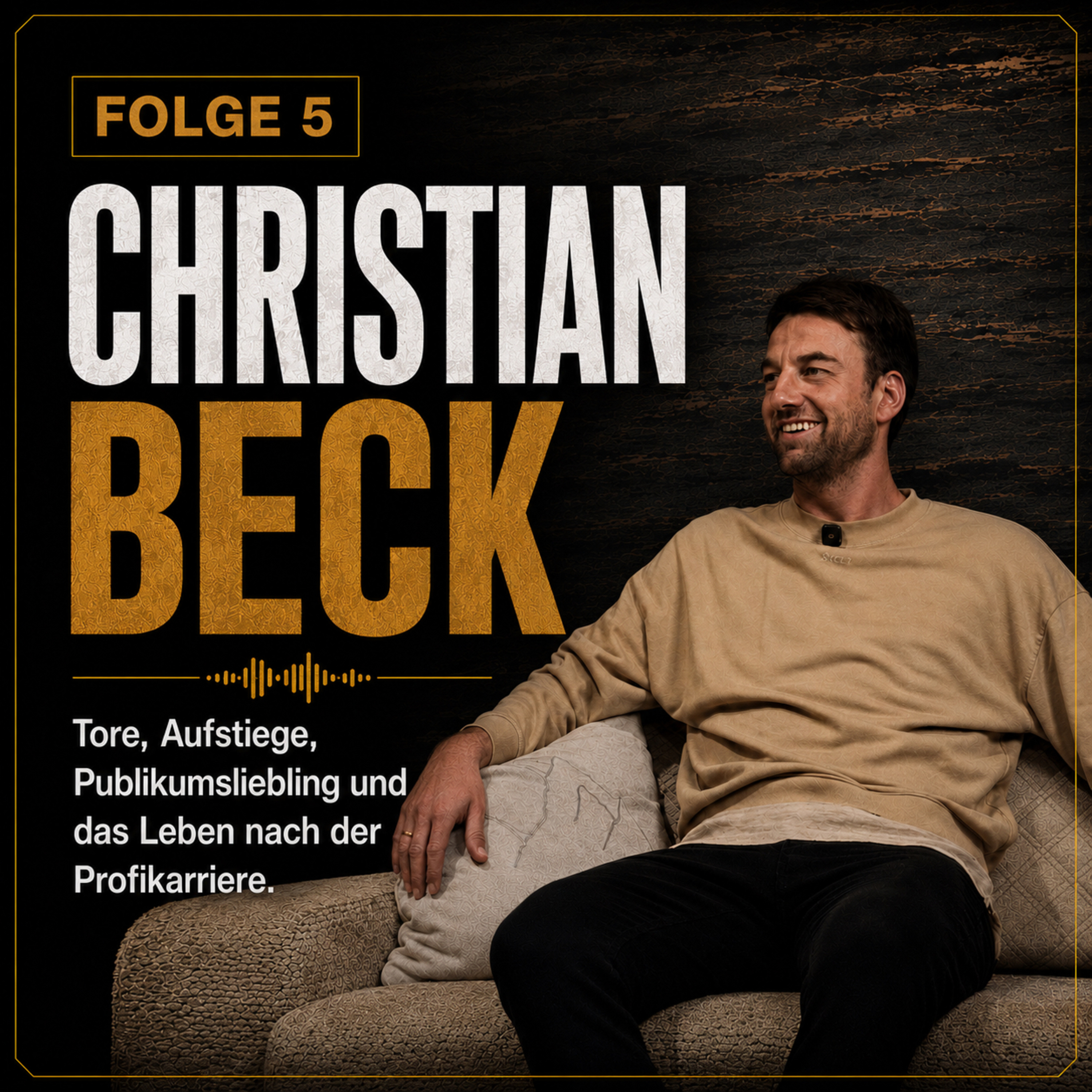 Tore, Aufstiege und das Leben nach dem Profifußball: Im Gespräch mit Christian Beck - Folge 5 episode artwork