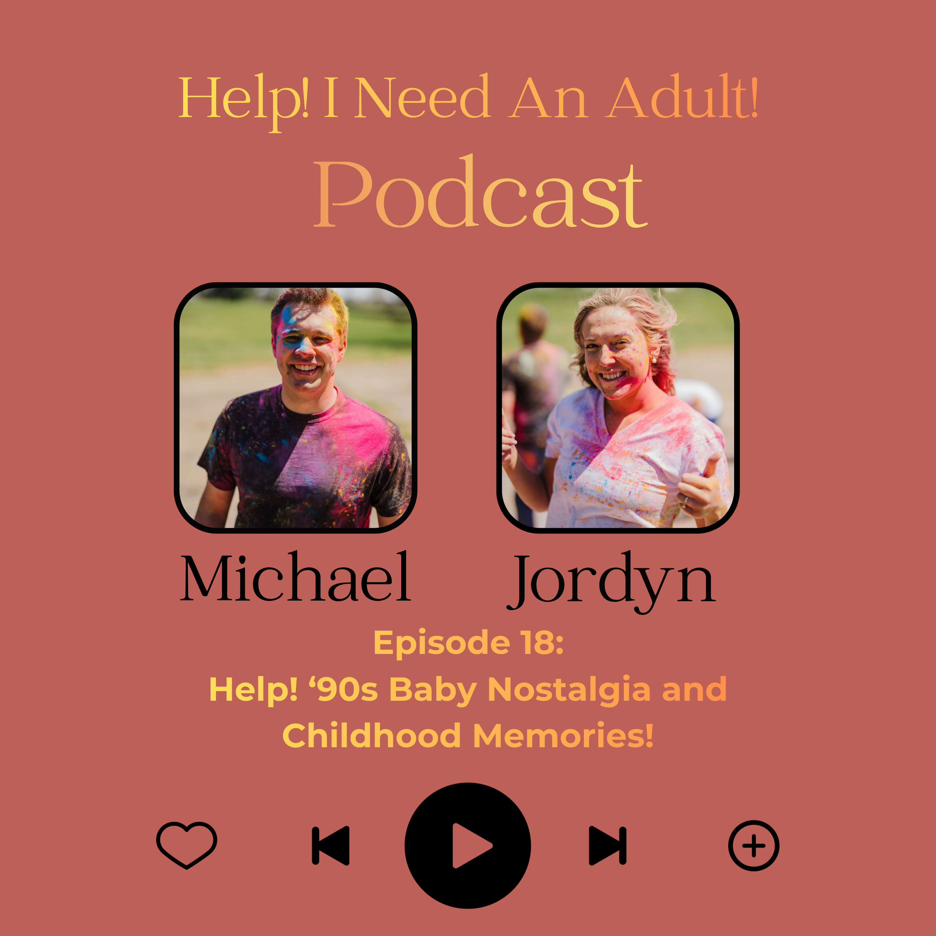 Episode 18: Help! ‘90s Baby Nostalgia and Childhood Memories! episode artwork