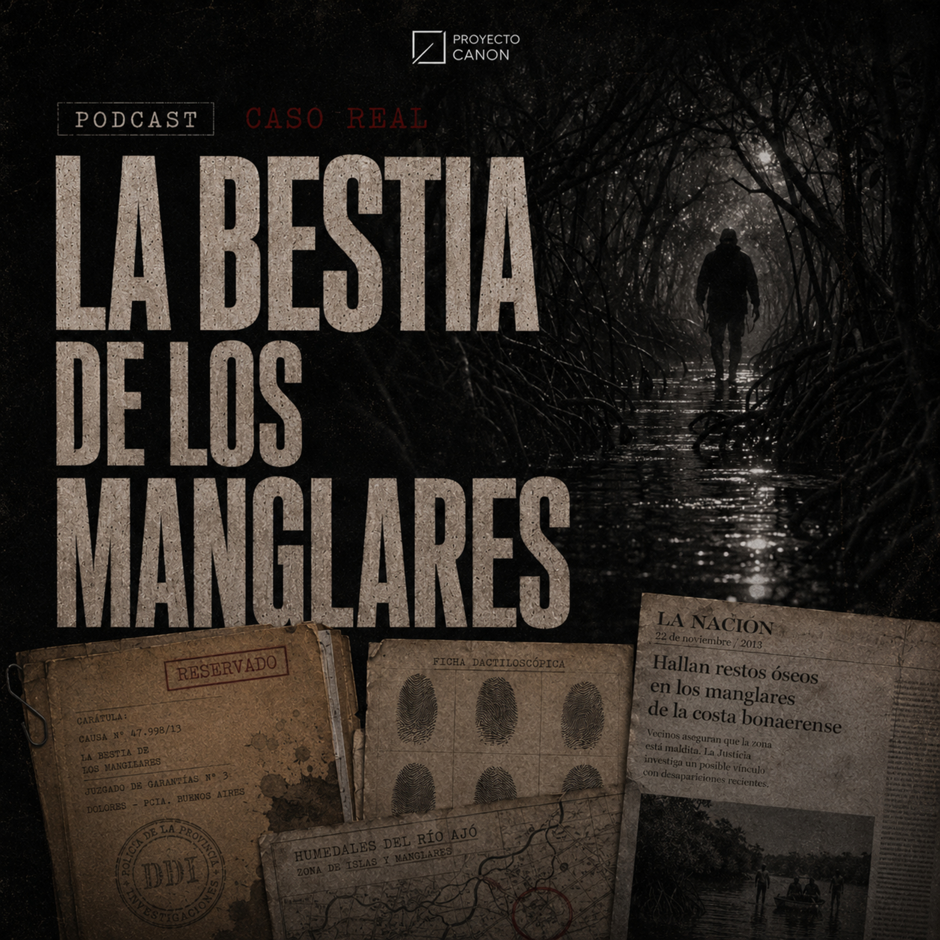 Casos Reales #2 La Bestia de los Manglares - Daniel Camargo Barbosa