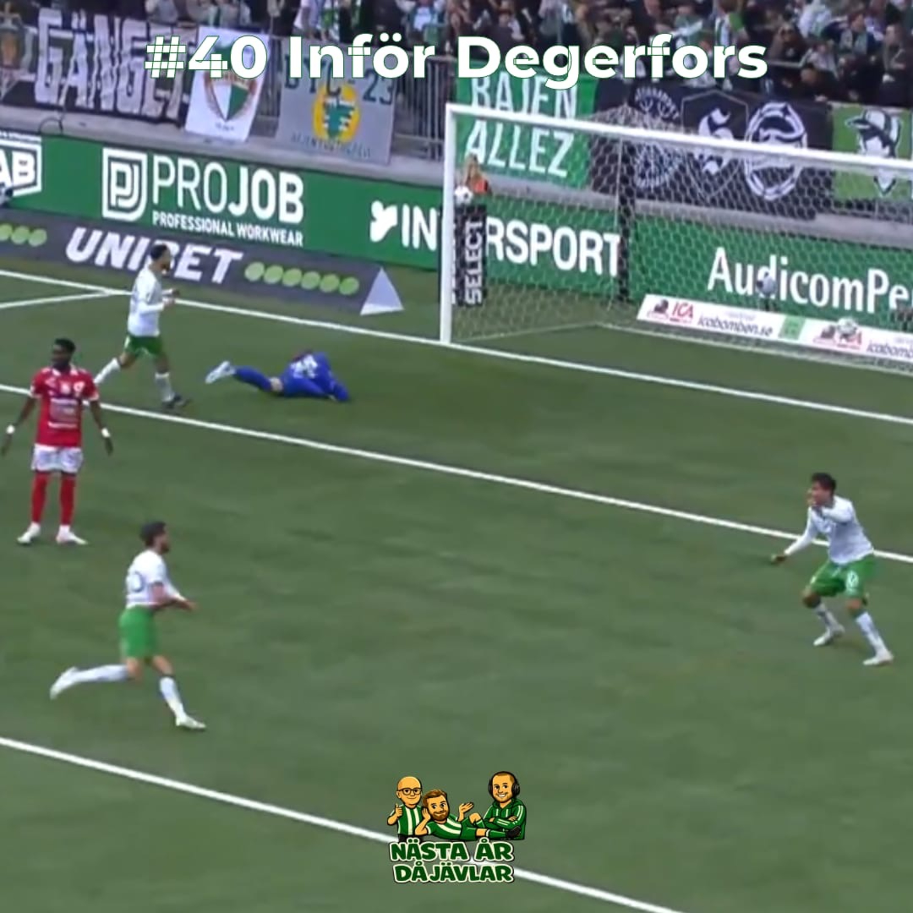 #40 Inför Degerfors