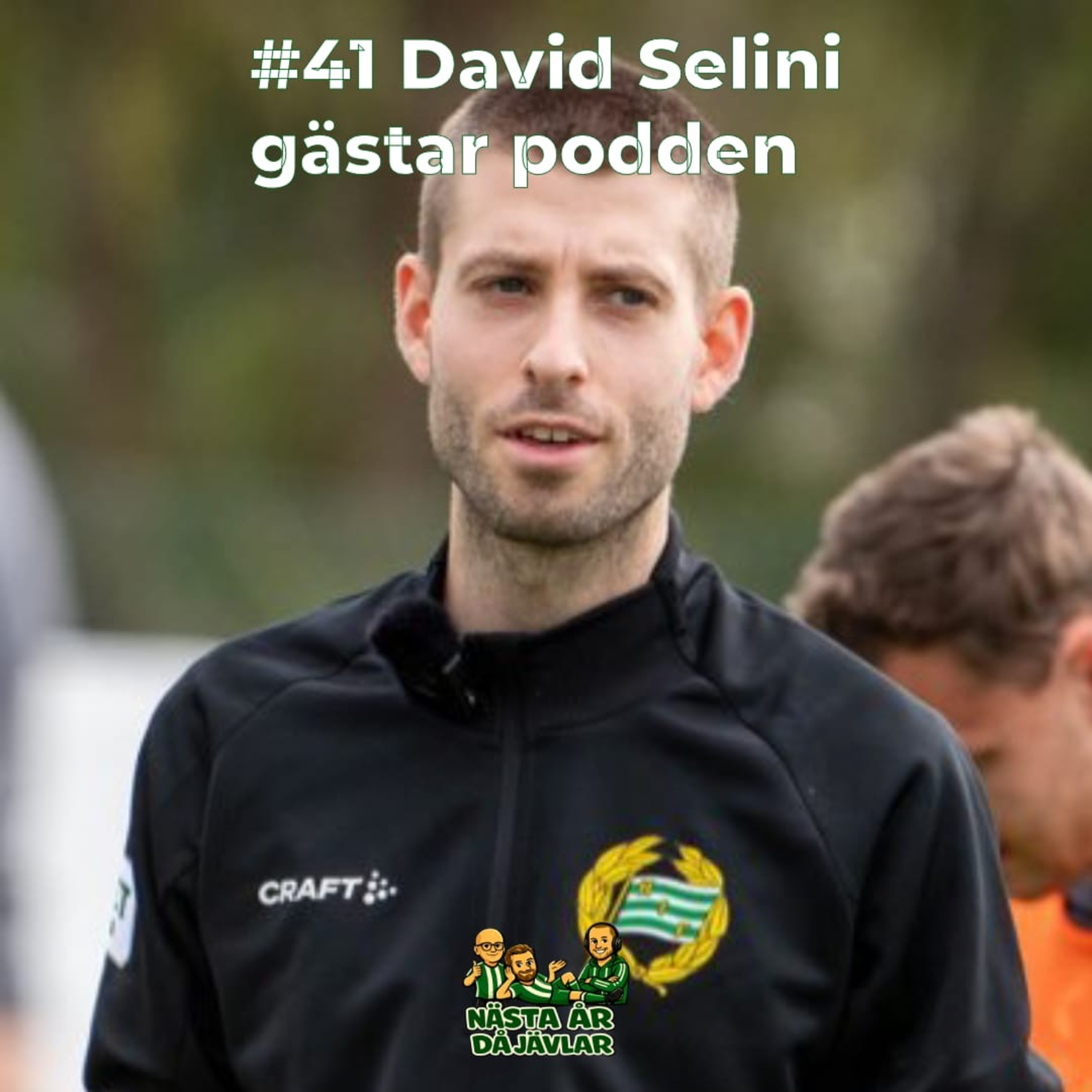 #41 David Selini gästar podden
