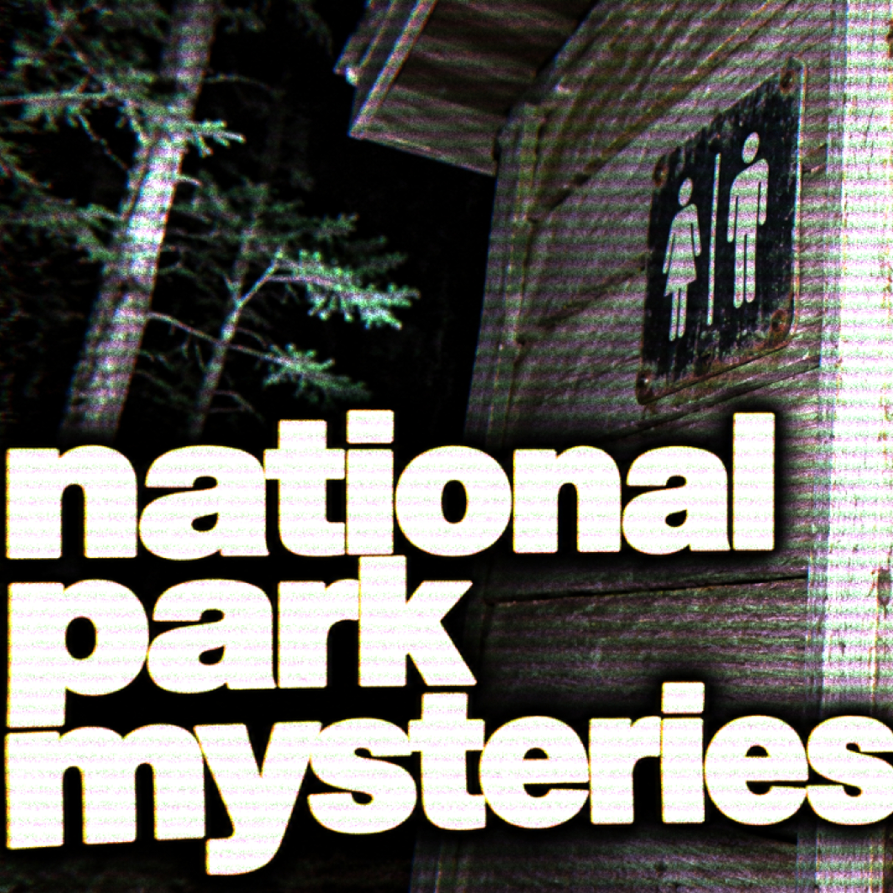 1.5 Hours of Mysterious National Park Disappearances | 336 episode artwork