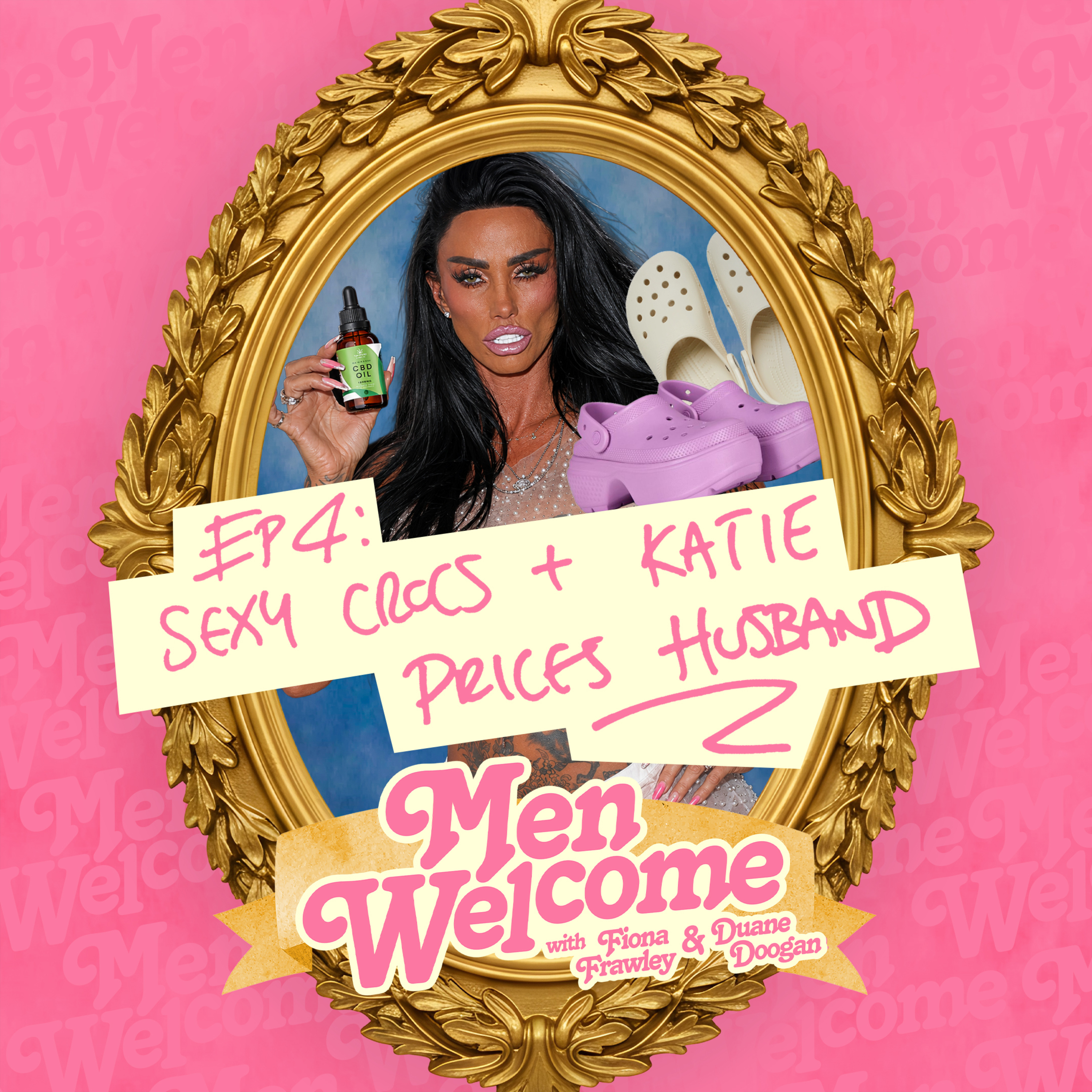 Sexy Crocs & Katie Price's Husband - Men Welcome Podcast - Ep 4 episode artwork