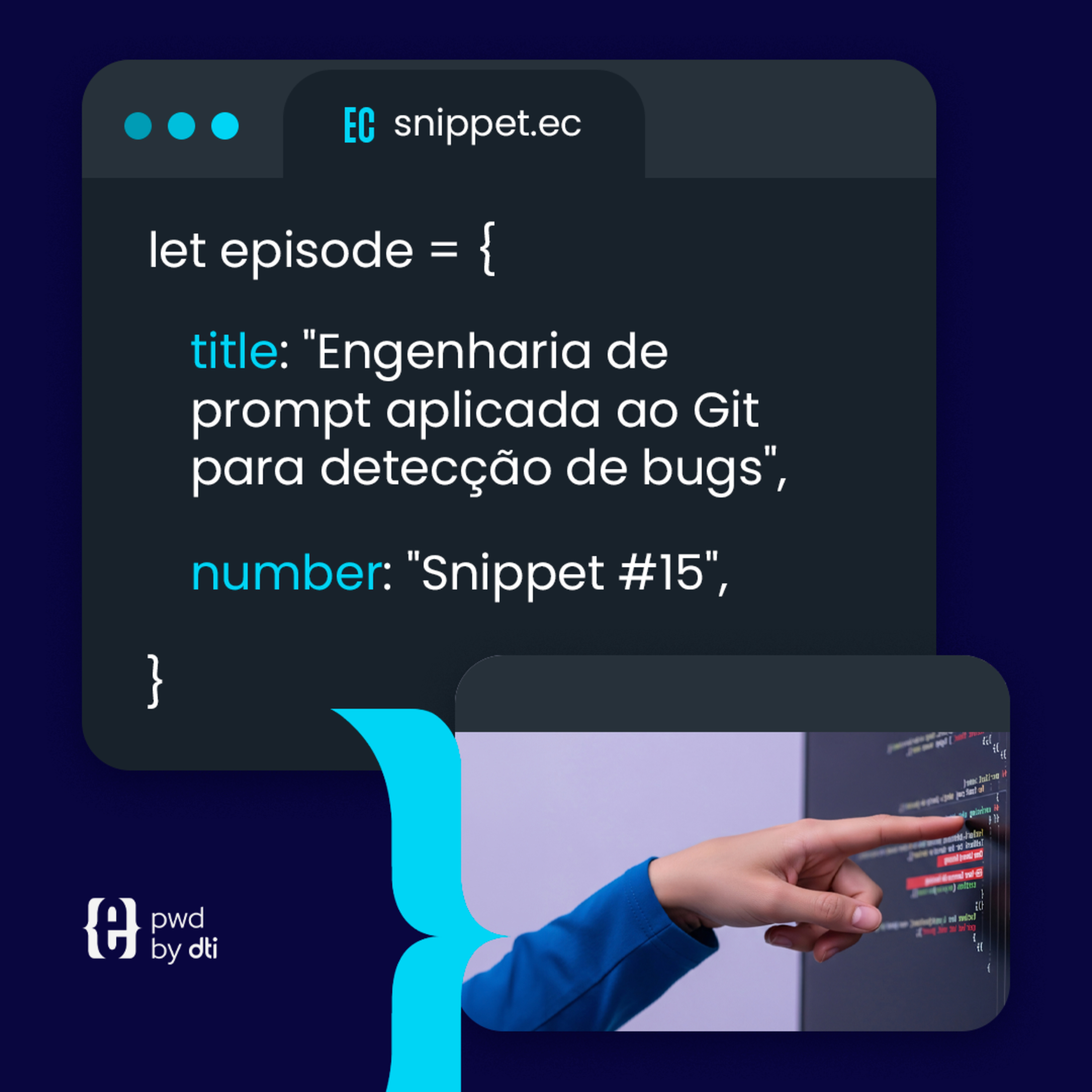 Snippet #15 Engenharia de prompt aplicada ao Git para detecção de bugs episode artwork