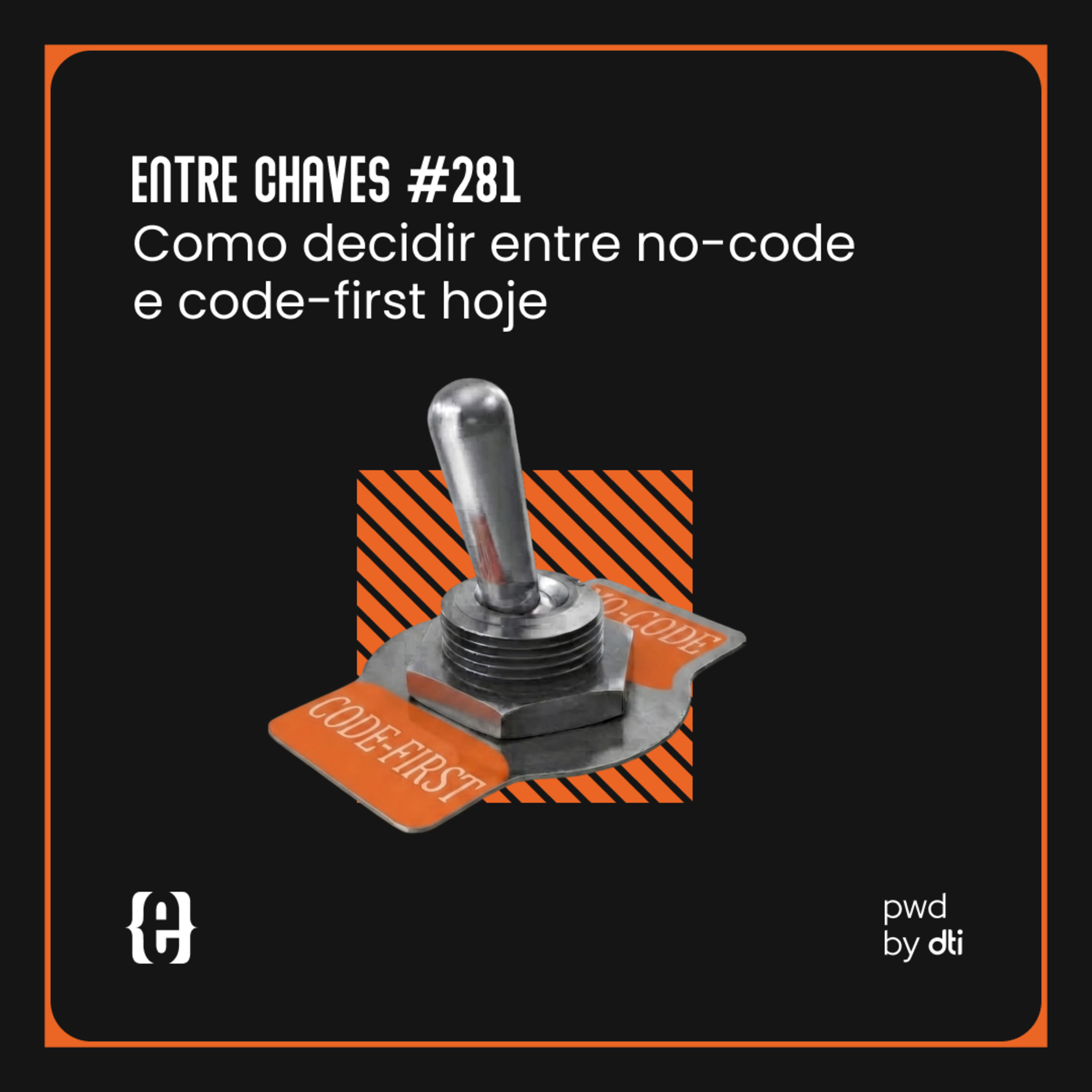 #281 Como decidir entre no-code e code-first hoje episode artwork