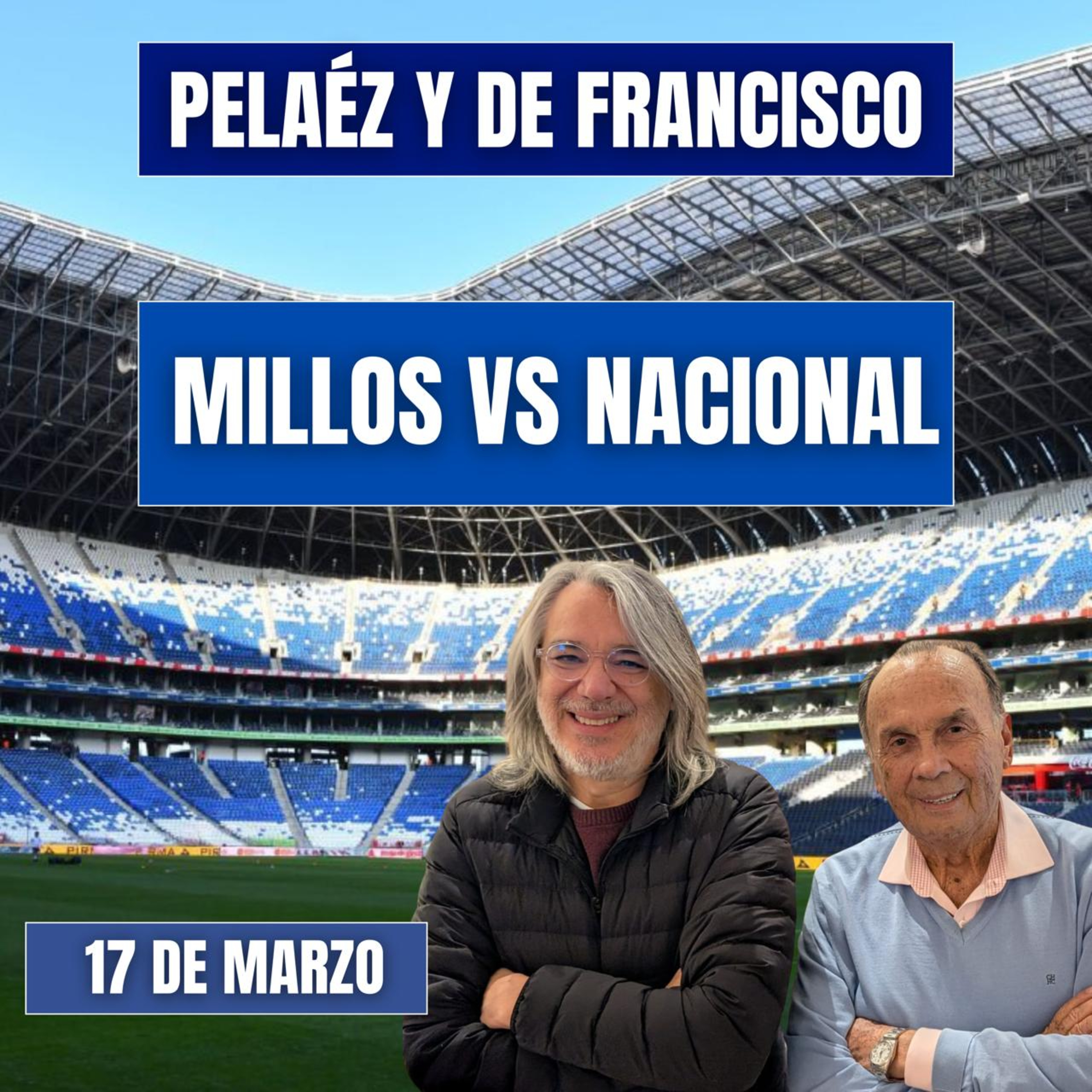 PELÁEZ Y DE FRANCISCO HOY 17 DE MARZO 🔴 MILLOS VS NACIONAL episode artwork