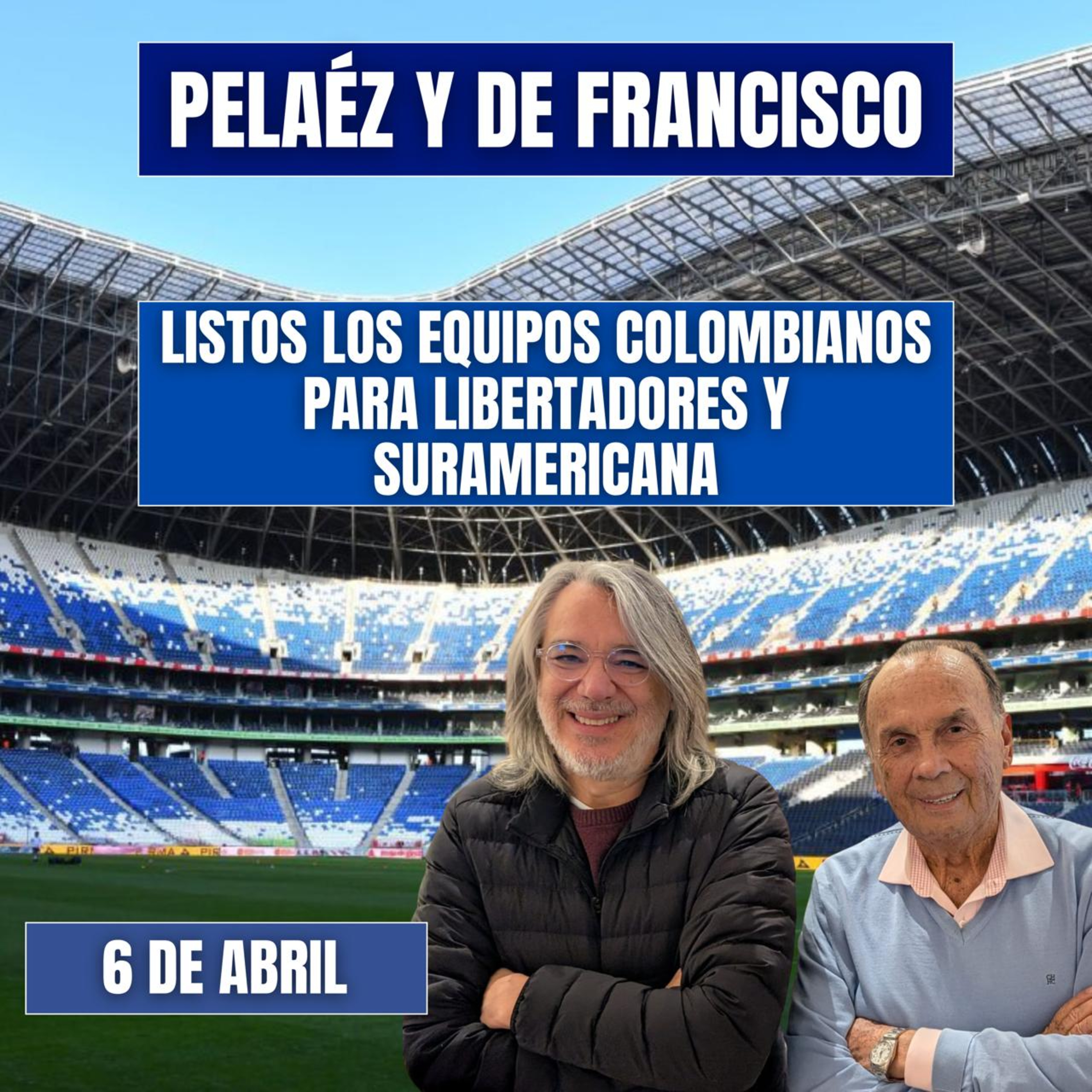 PELÁEZ Y DE FRANCISCO HOY 6 DE ABRIL🔴EN VIDEO🔴 COLOMBIANOS LISTOS PARA LIBERTADORES Y SURAMERICAN