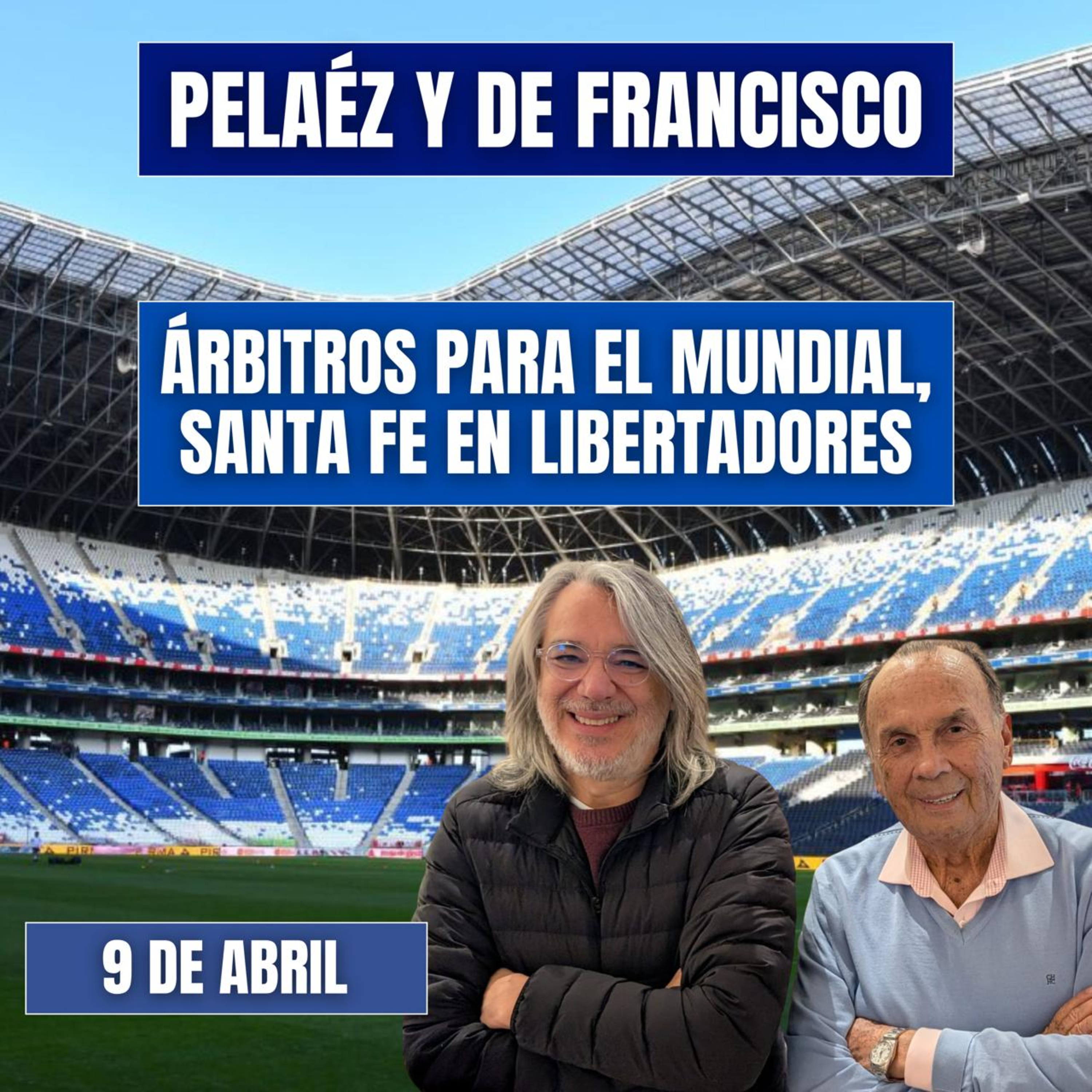 PELÁEZ Y DE FRANCISCO HOY 9 DE ABRIL🔴EN VIDEO🔴 LOS ÁRBITROS PARA EL MUNDIAL episode artwork