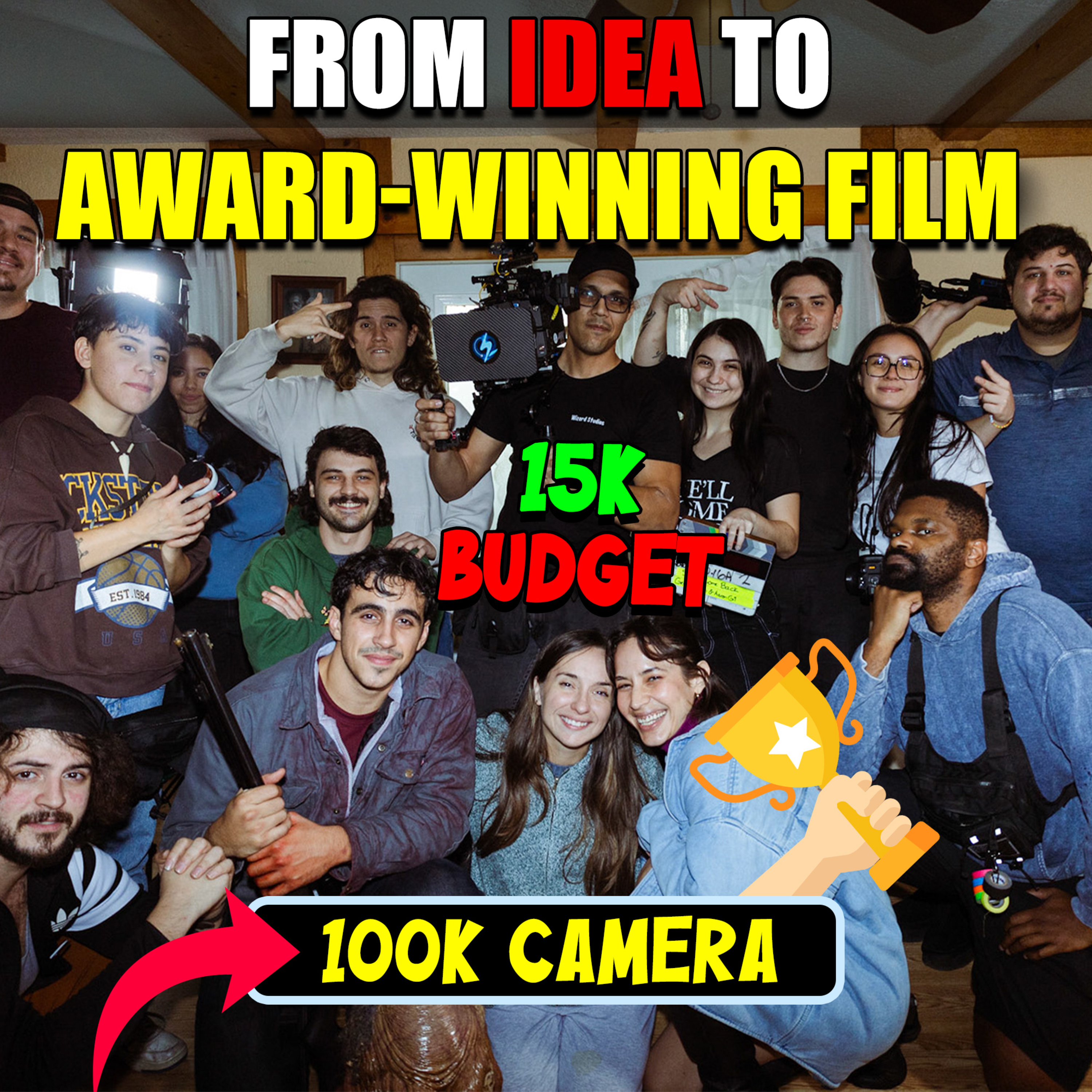 Gen Z Filmmakers Raised $15K, Shot on a $100K Camera… and Won Awards episode artwork