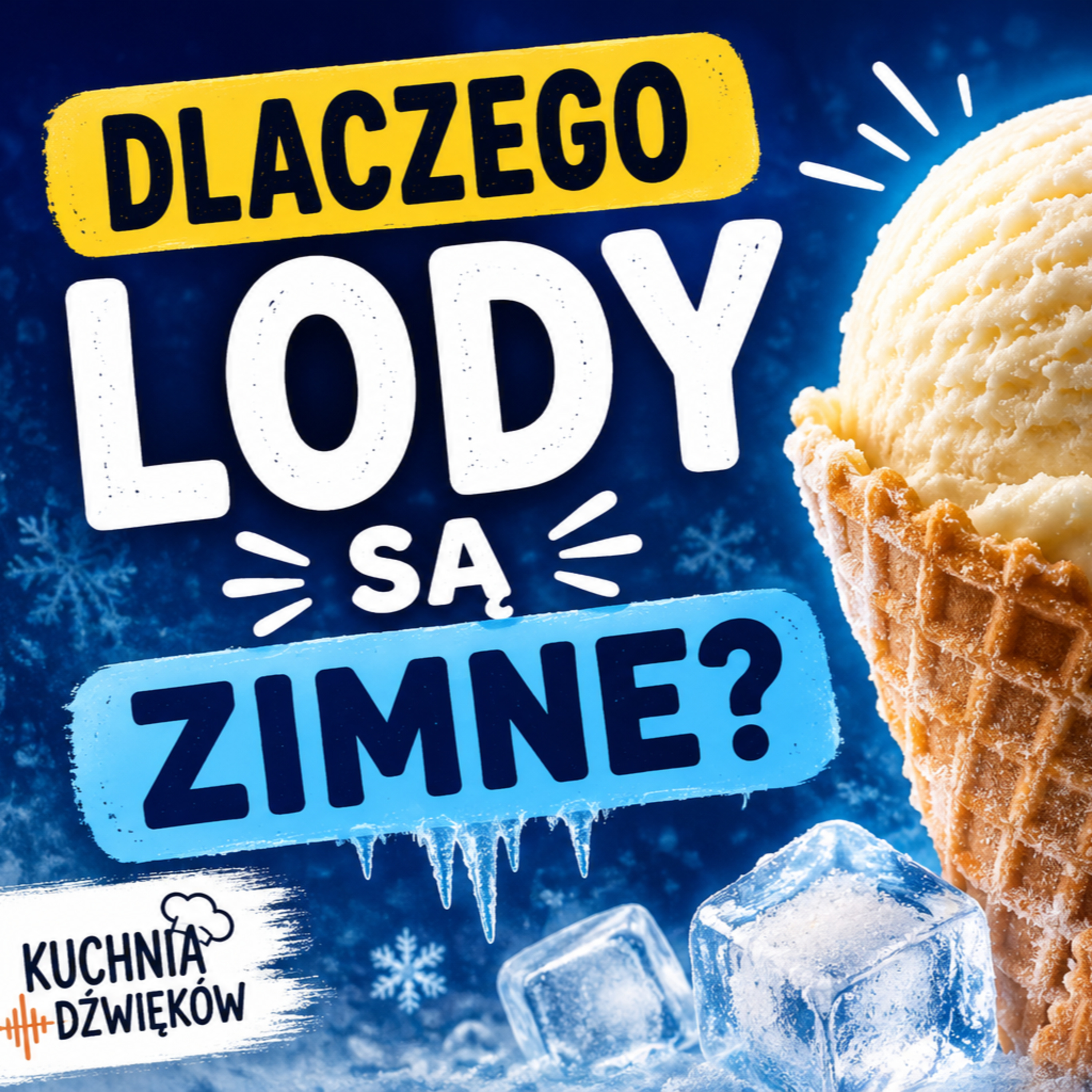 Dlaczego lody są zimne? episode artwork