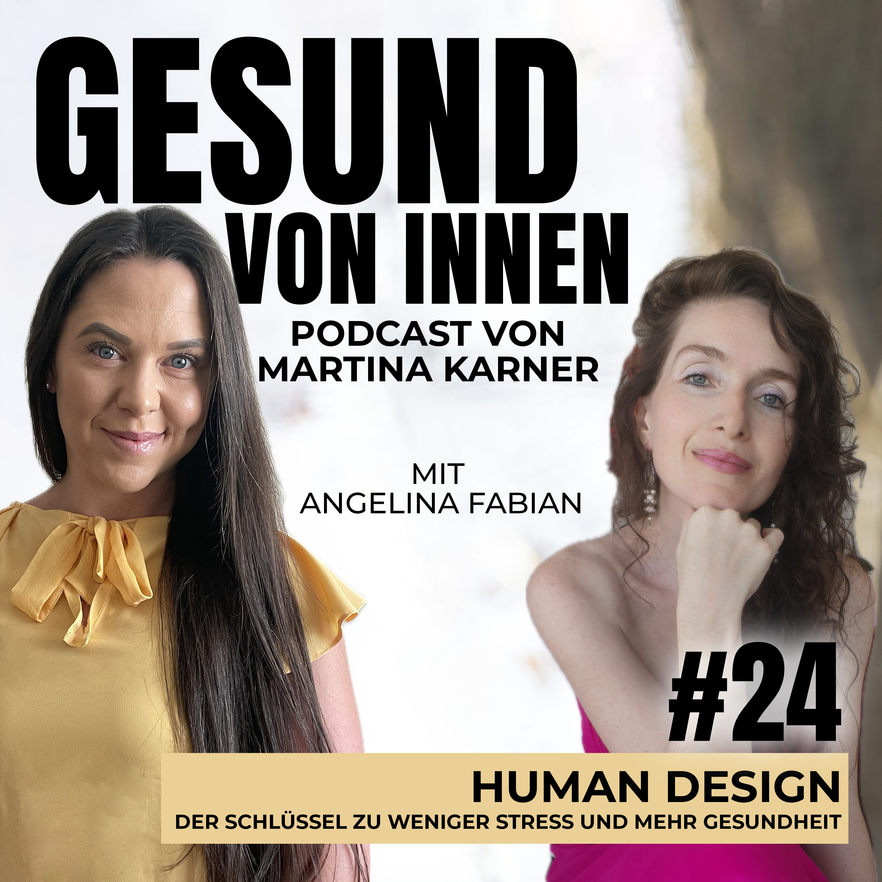 Human Design: Der Schlüssel zu weniger Stress und mehr Gesundheit - mit Angelina Fabian episode artwork