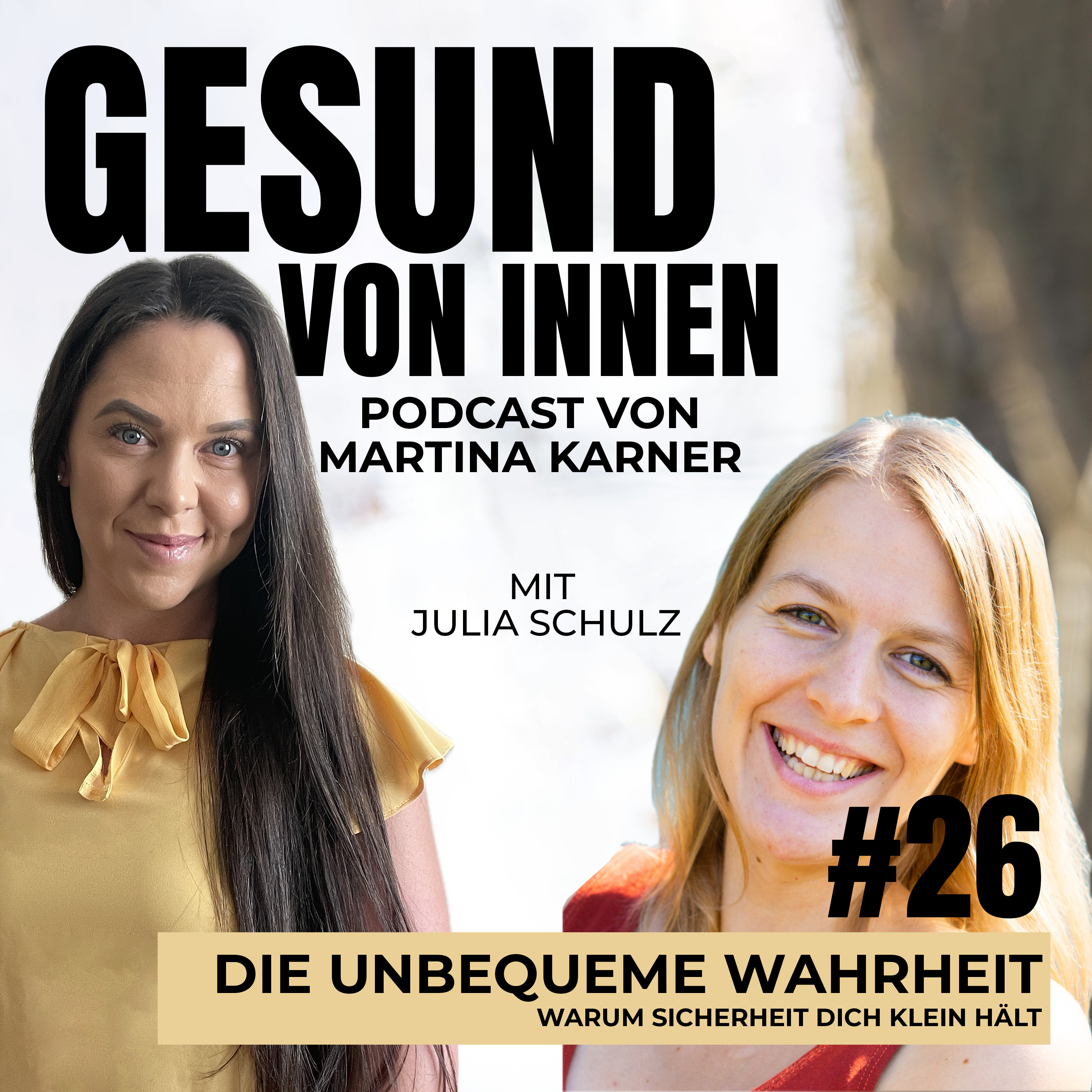 Die unbequeme Wahrheit: Warum Sicherheit dich klein hält - mit Julia Schulz episode artwork