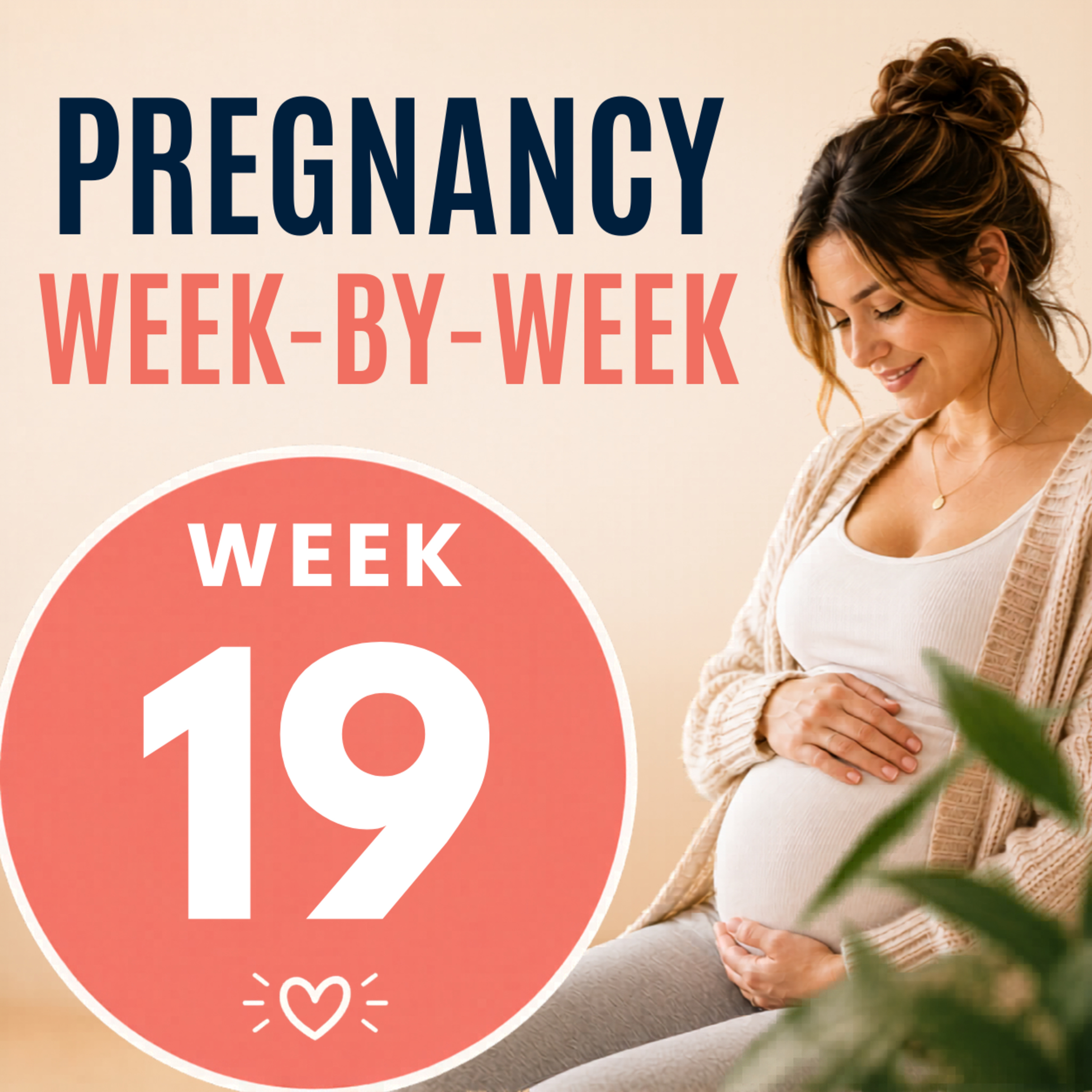 Pregnancy Week 19: Second Trimester Symptoms, Baby Growth & Emotional Support