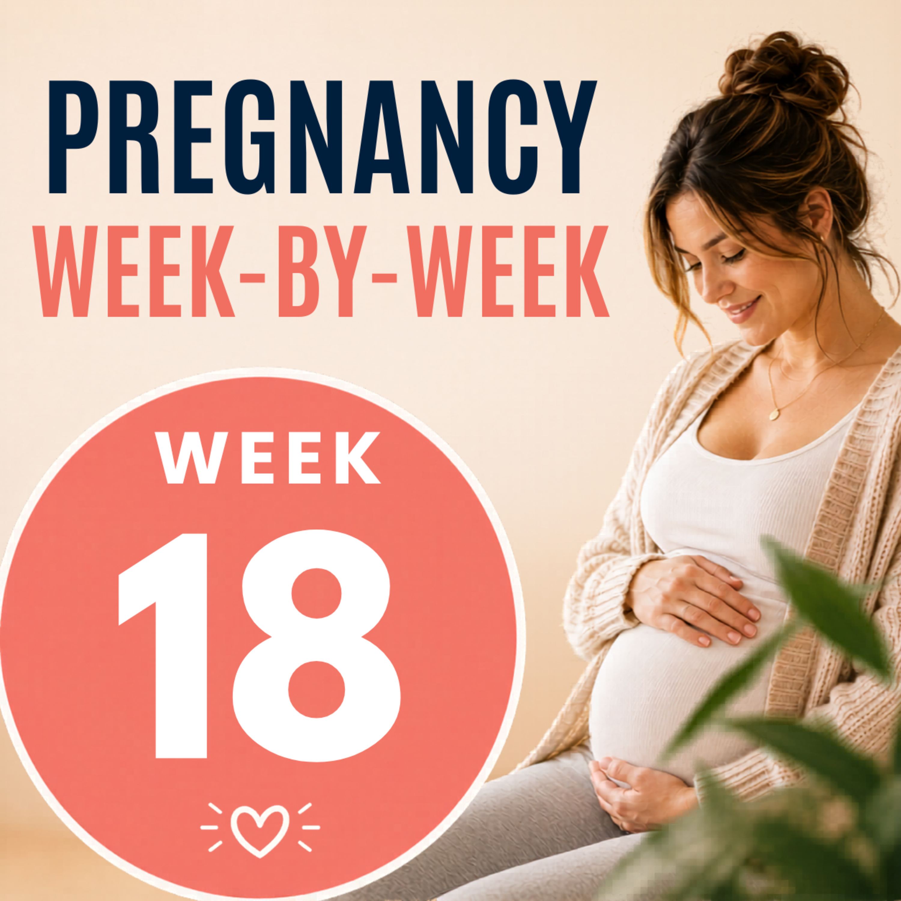 Pregnancy Week 18: Second Trimester Symptoms, Baby Movement & Emotional Support