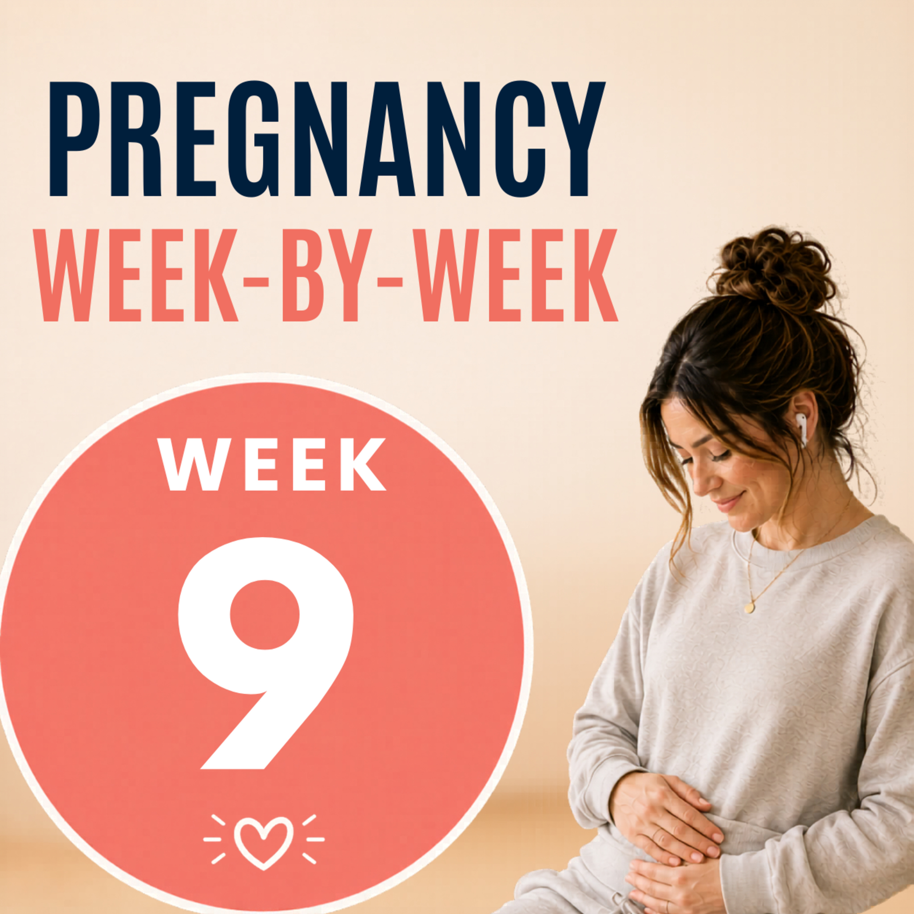 9 Weeks Pregnant: Symptoms, Baby Development, and Calming Pregnancy Anxiety