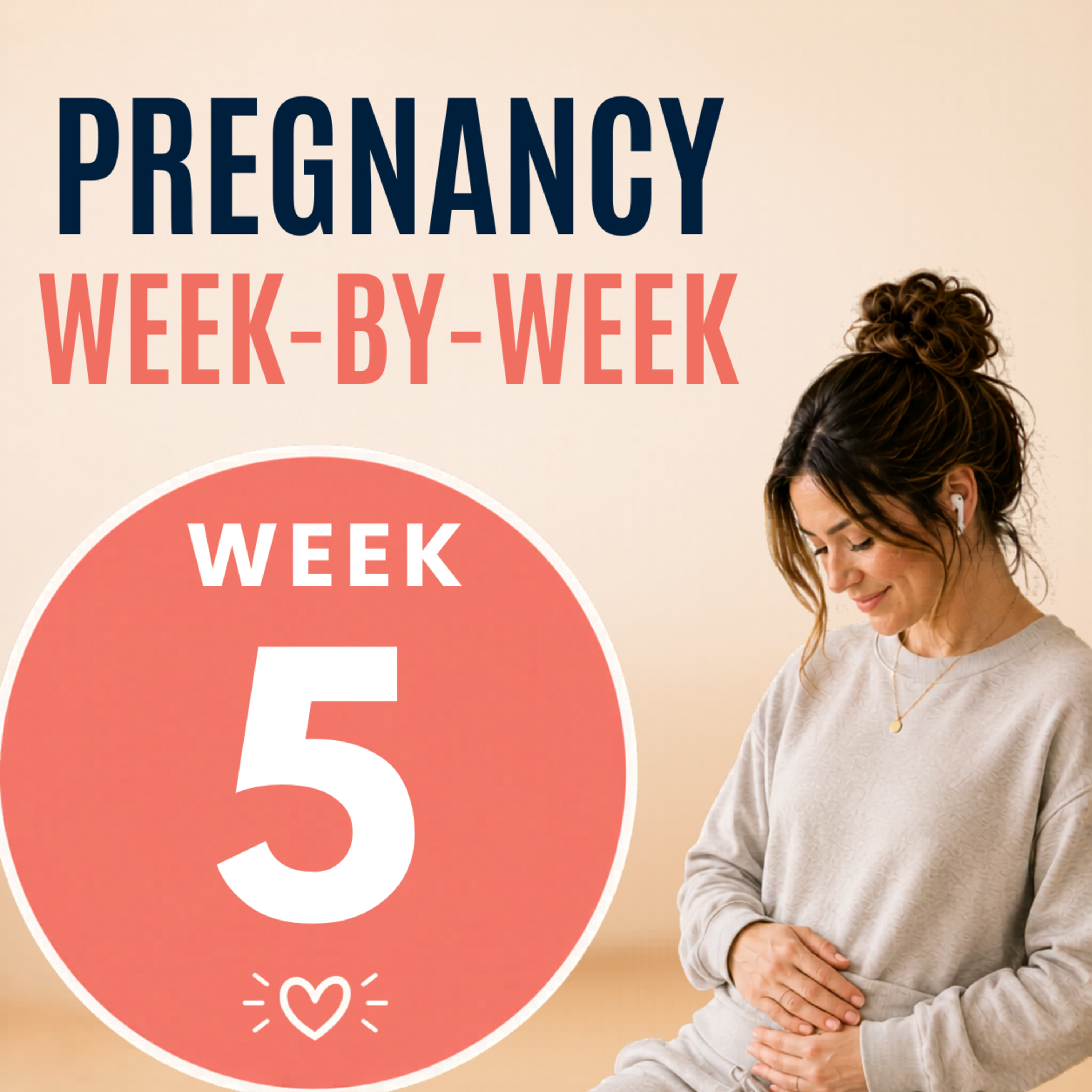 5 Weeks Pregnant Symptoms: What to Expect, Nausea, and Early Changes