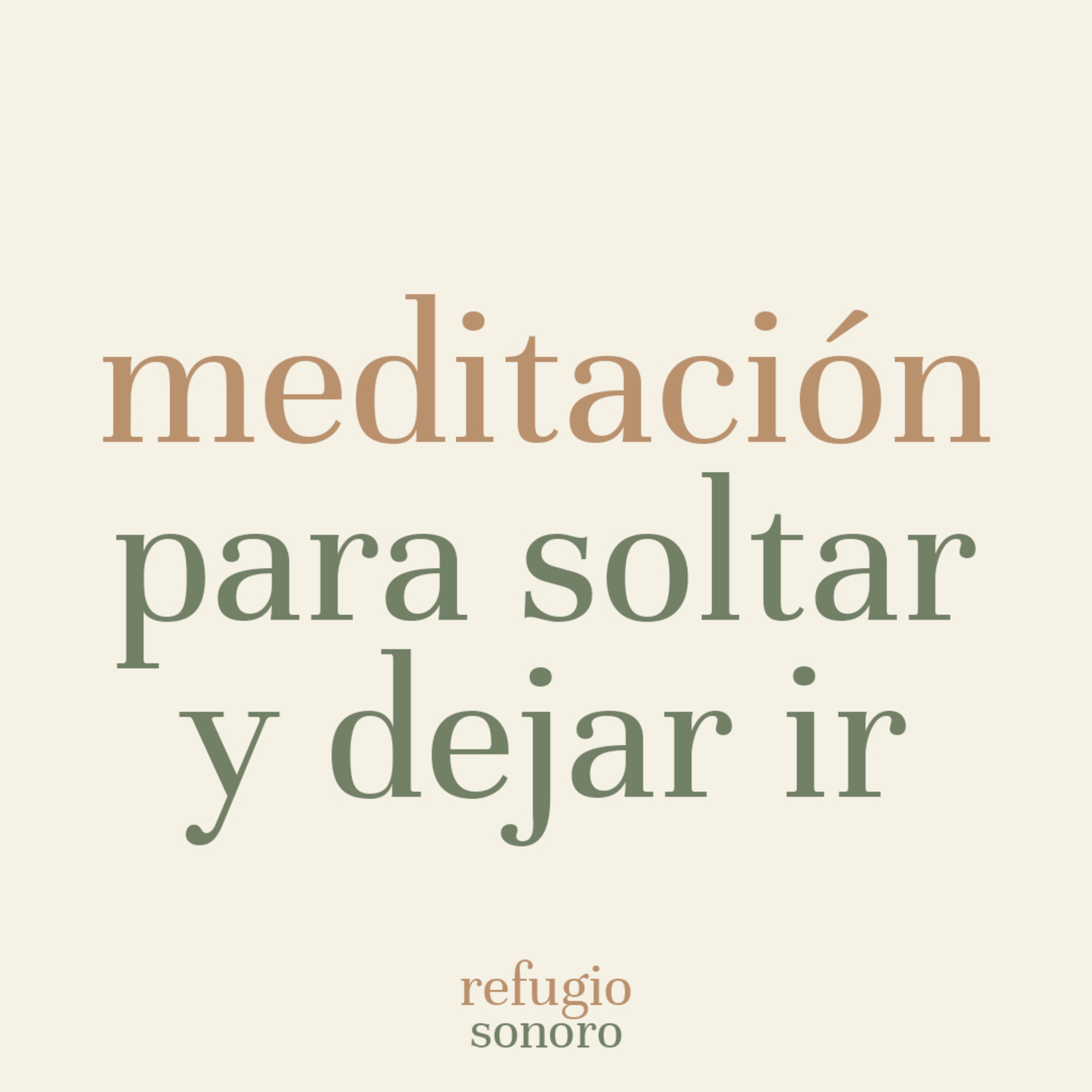 Meditación para soltar y dejar ir | 15 minutos episode artwork
