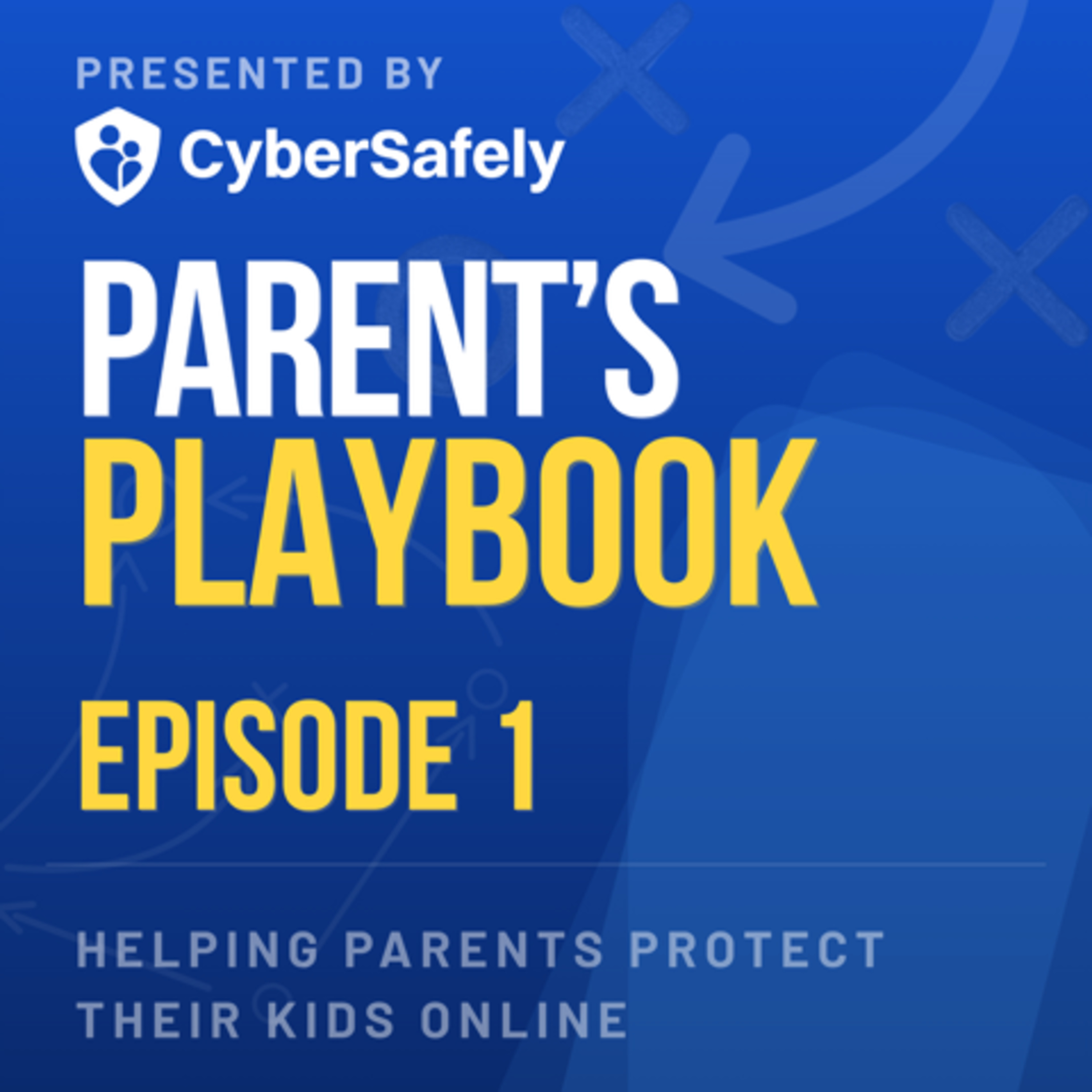 Parent's Playbook - Episode 1 episode artwork