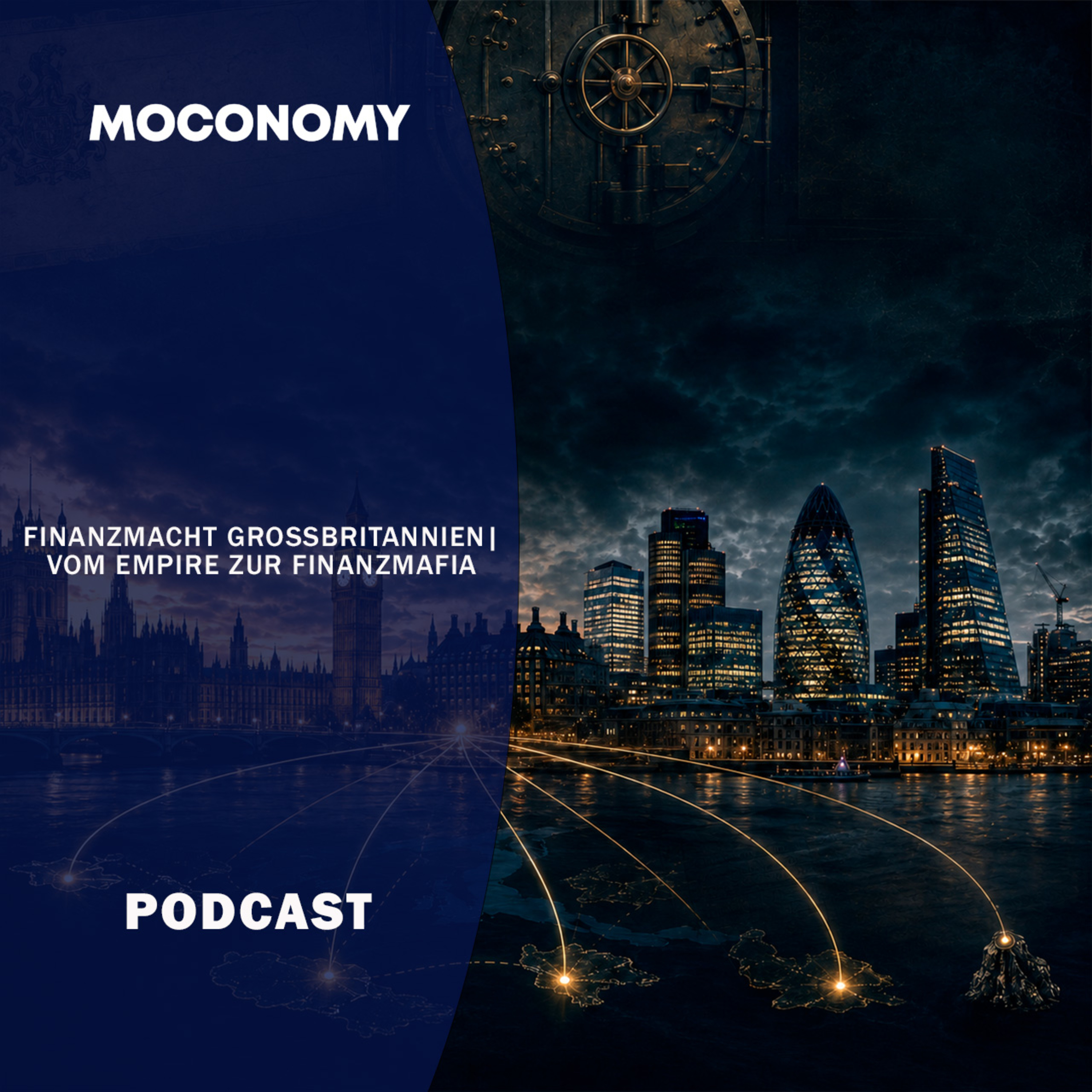 Finanzmacht Großbritannien | Vom Empire zur Finanzmafia episode artwork