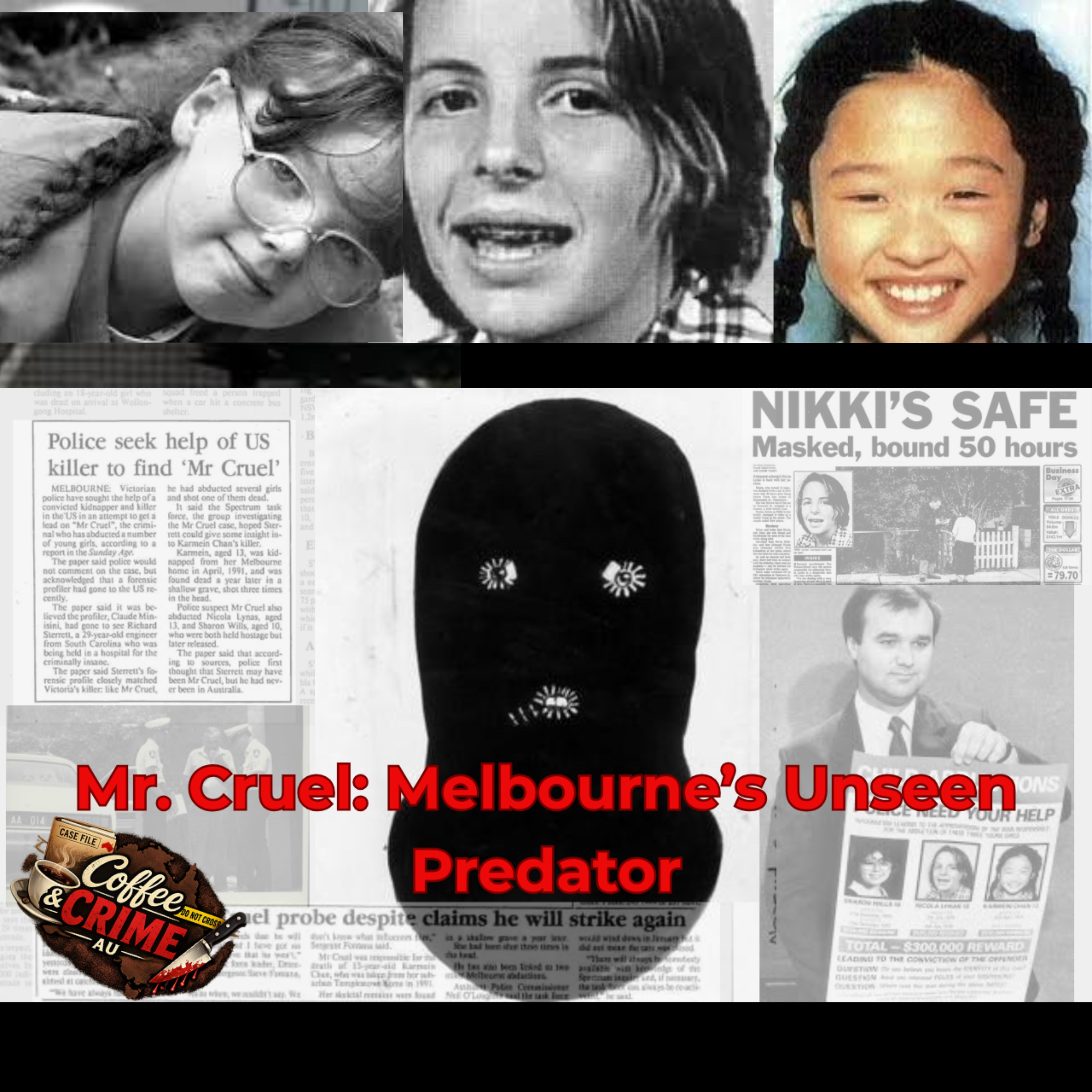 Mr Cruel: Melbourne’s Unseen Predator episode artwork