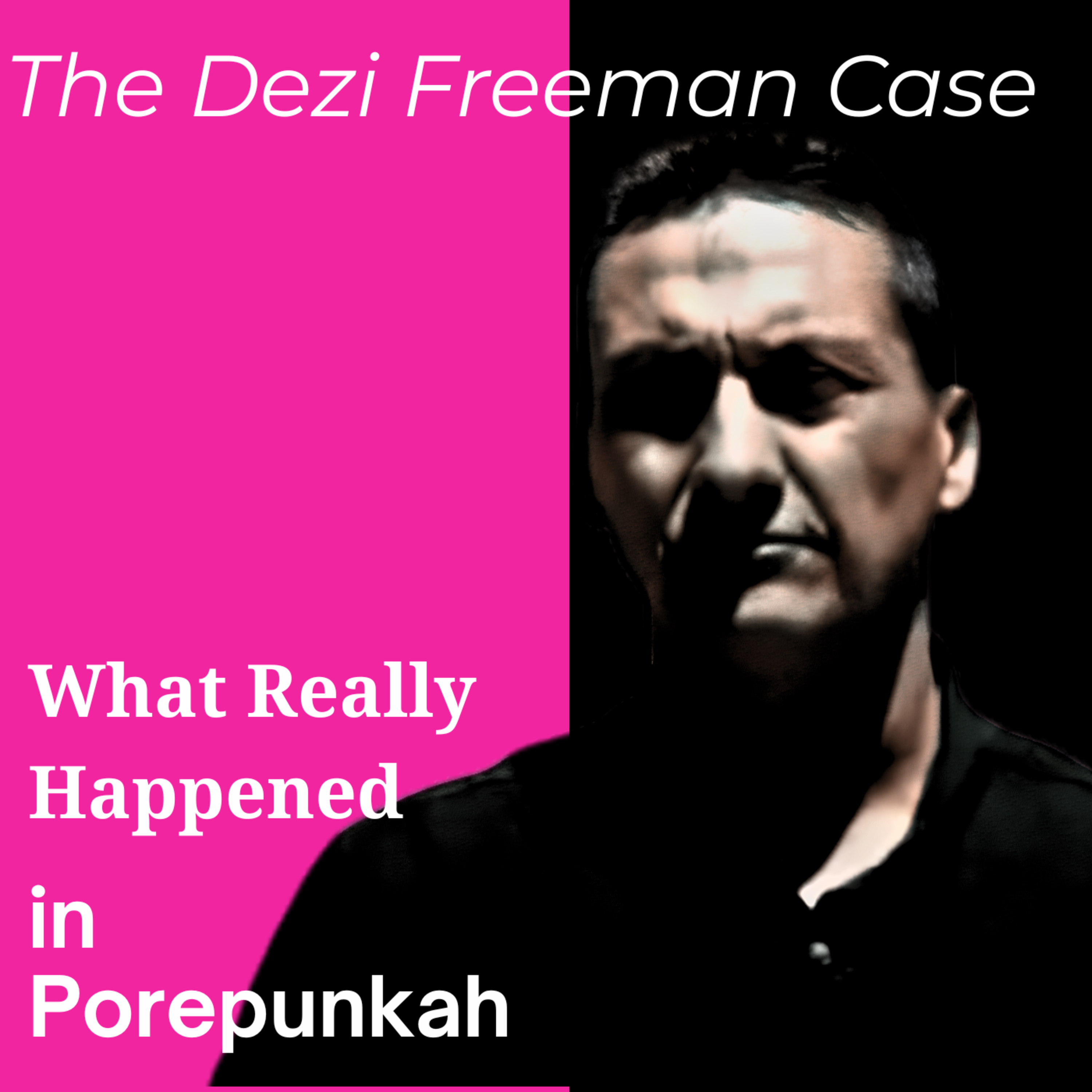 What Really Happened in Porepunkah - The Dezi Freeman Case episode artwork