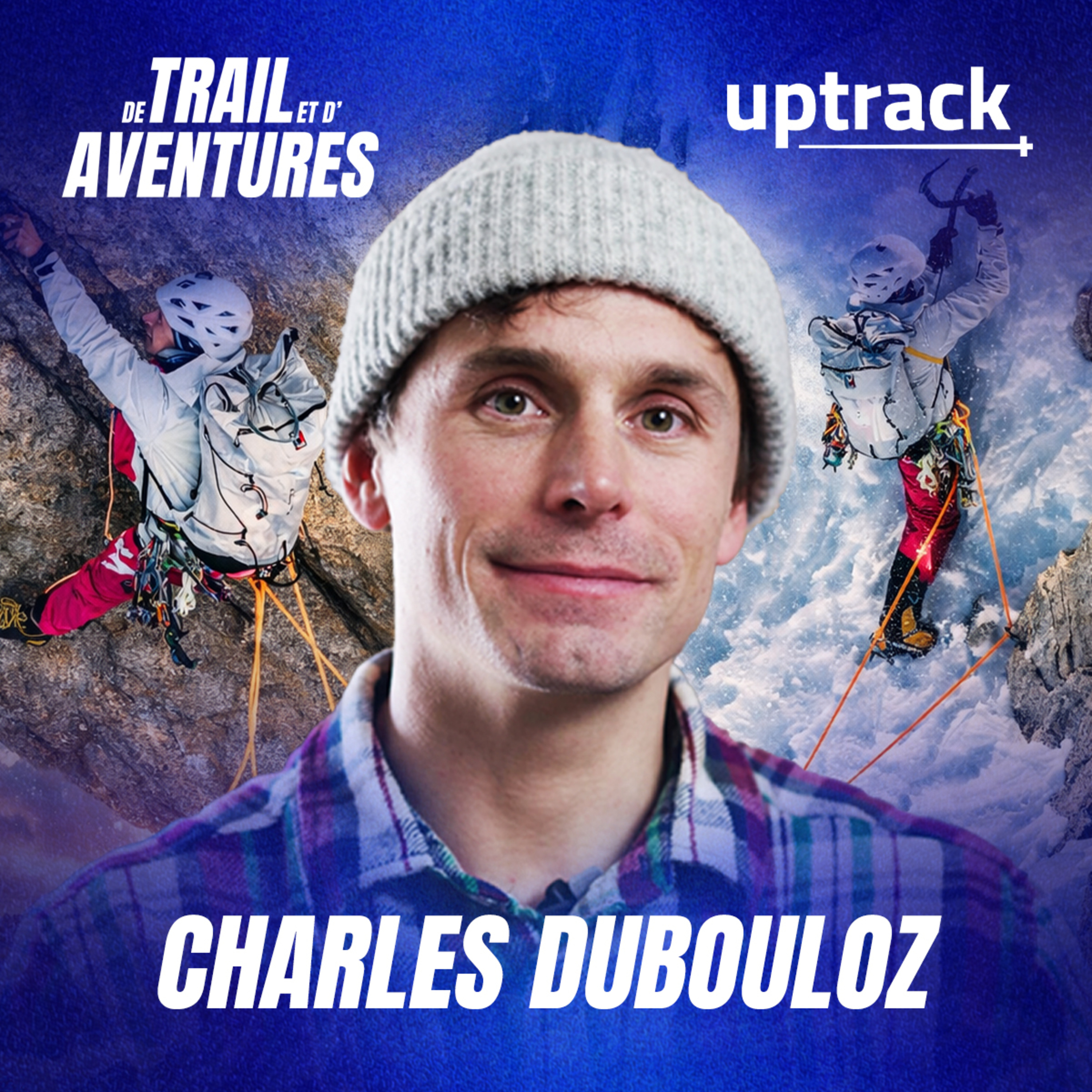 Alpinisme extrême : le dernier projet solitaire de Charles Dubouloz episode artwork