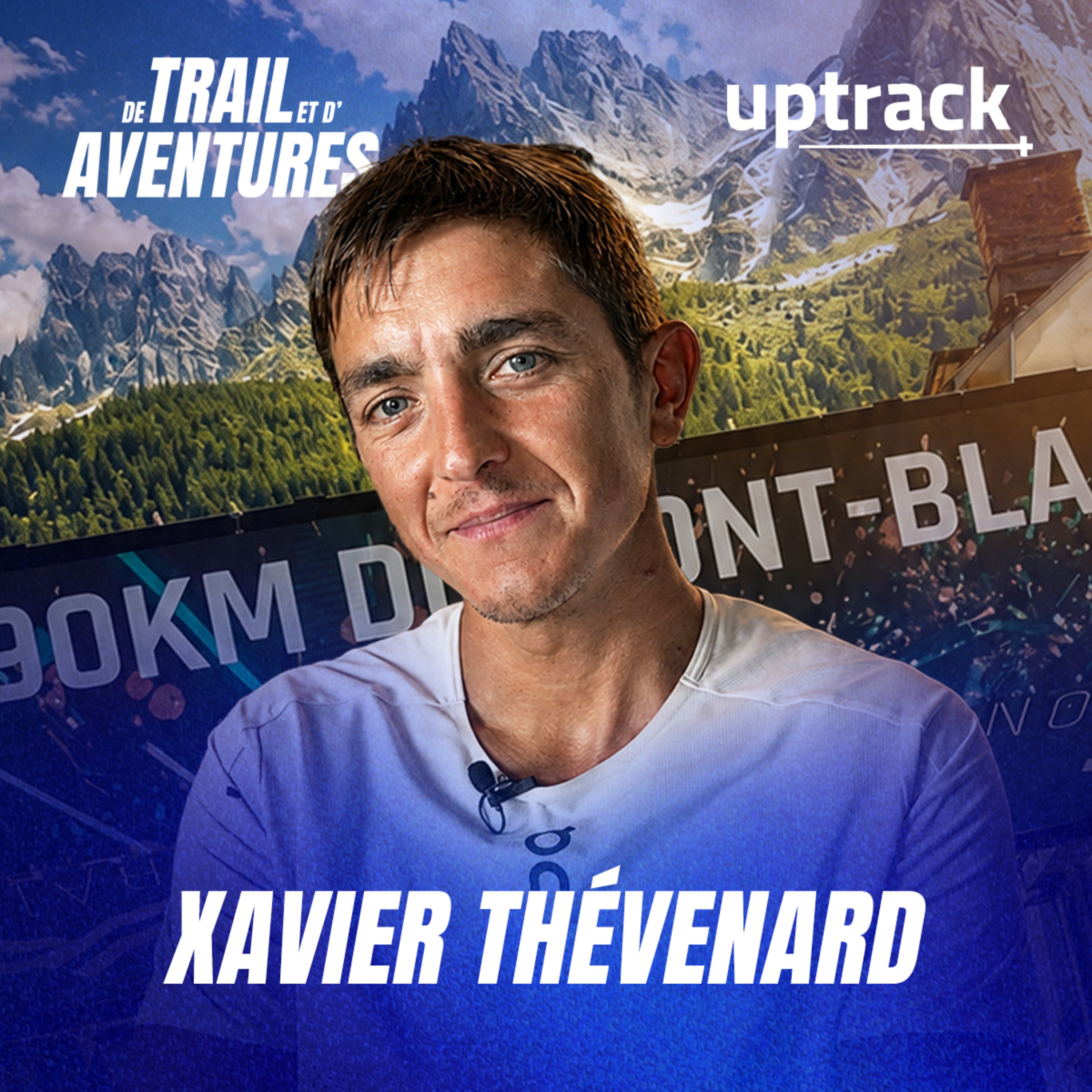 Xavier Thévenard se confie sur son retour (90km du Mont Blanc) episode artwork