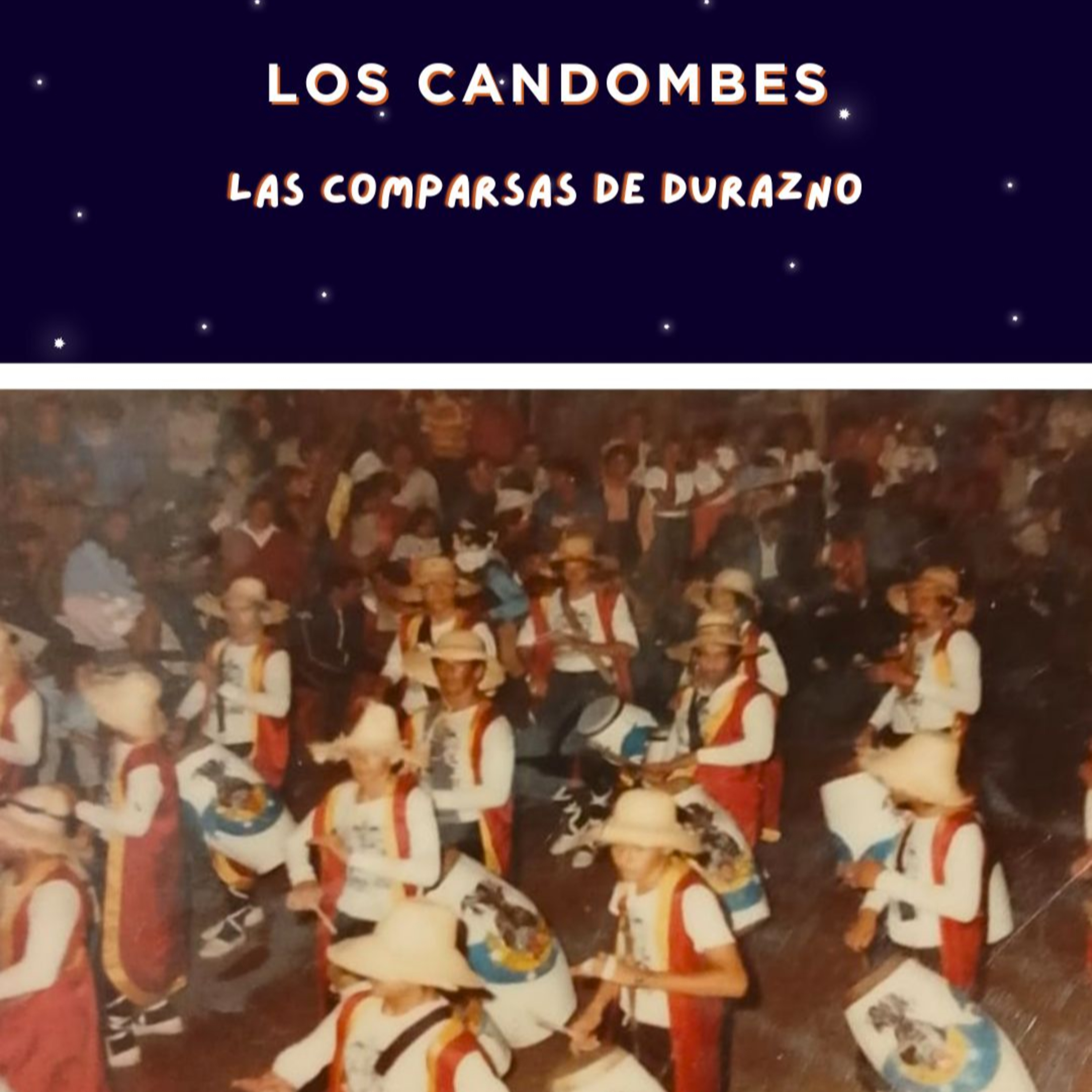 Los Candombes. Las Comparsas de Durazno episode artwork