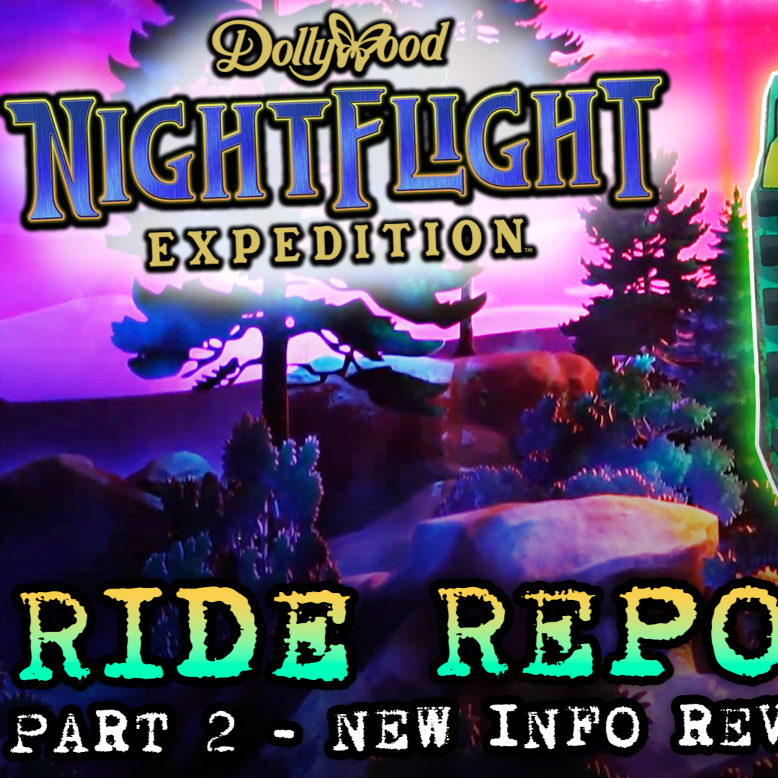 Ride Report: Dollywood's NightFlight Expedition PART 2 episode artwork