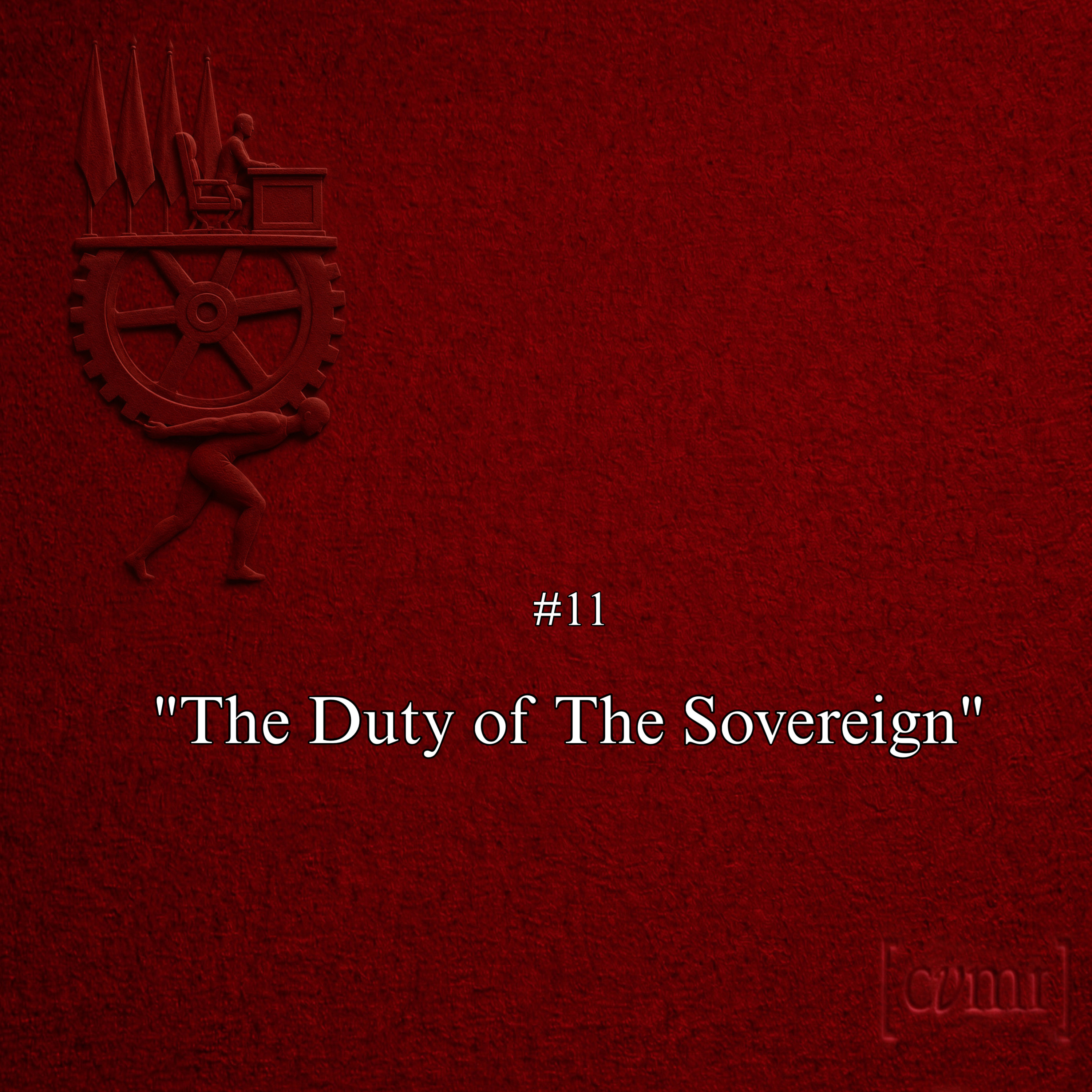 Observation Eleven – The Duty of The Sovereign