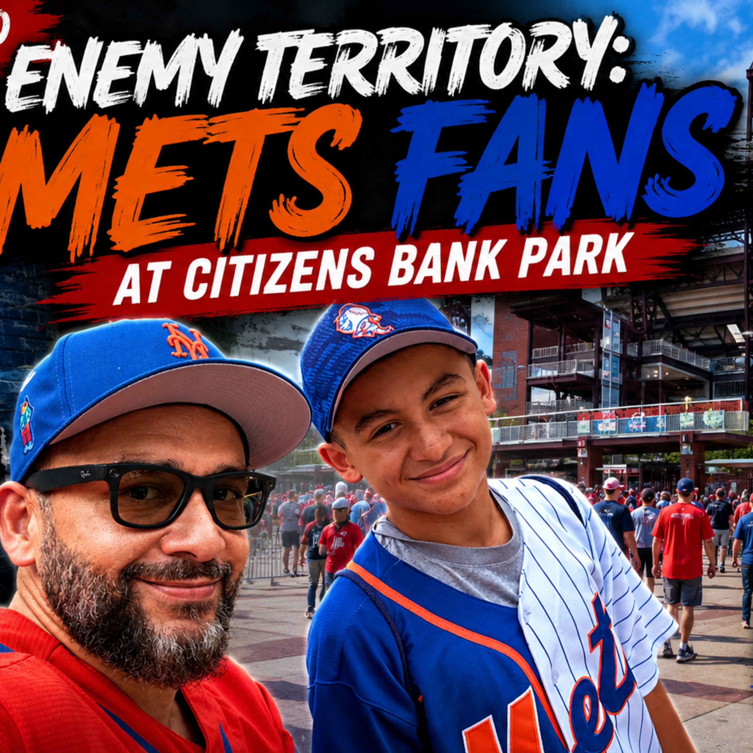 Enemy Territory: Mets Fans at Citizens Bank Park! episode artwork