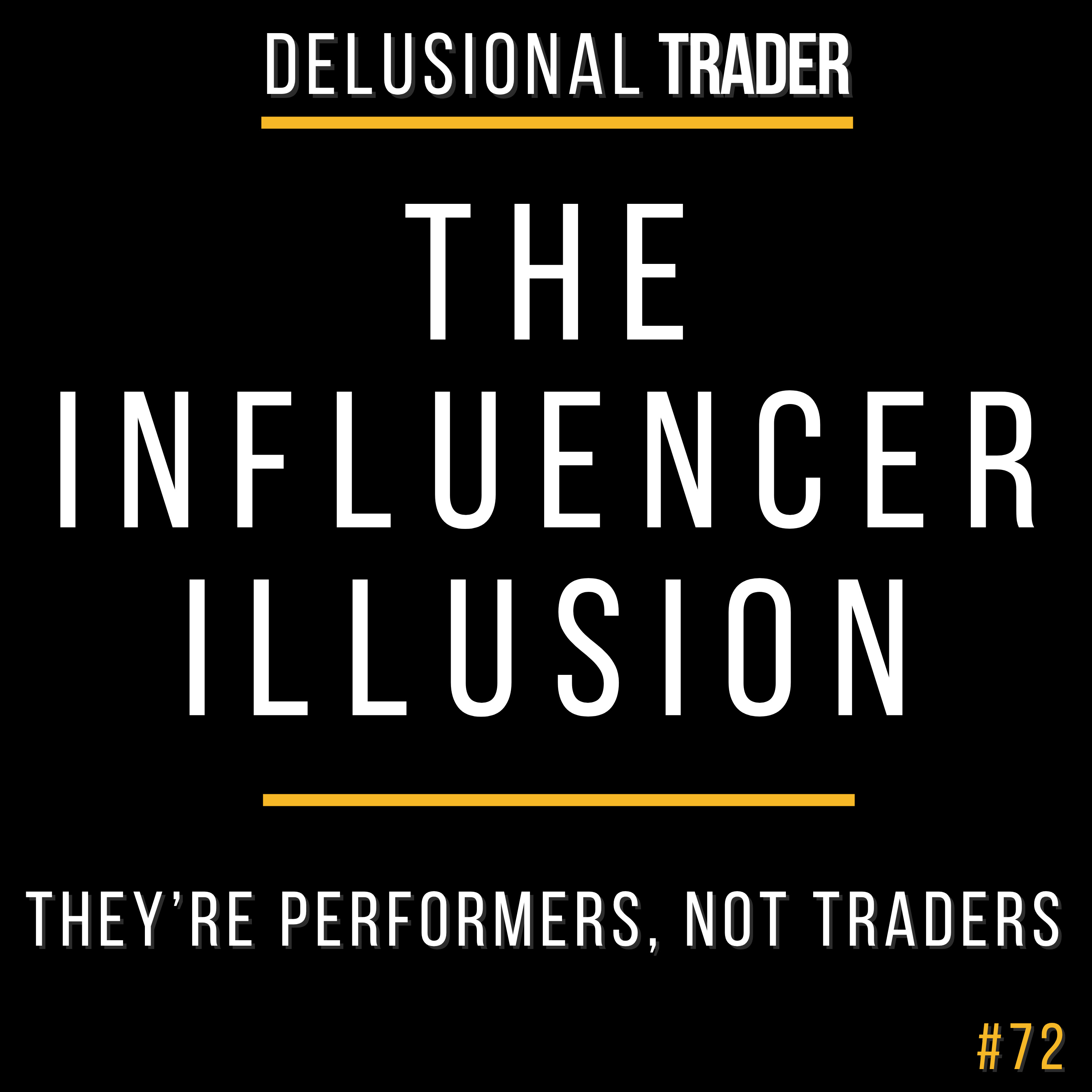 EP 71: THE INFLUENCER ILLUSION episode artwork