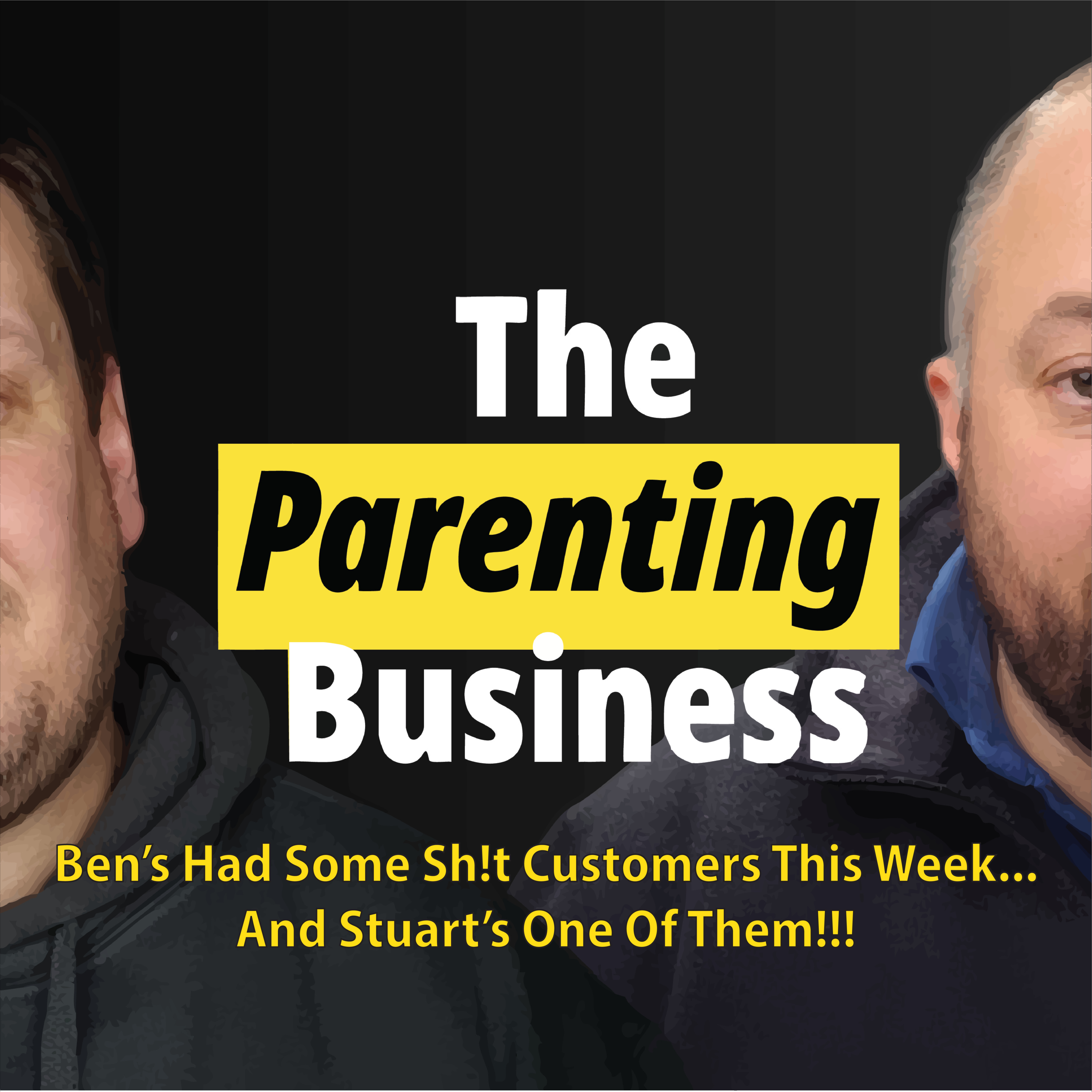 Ben's Had Some Sh1t Customers This Week... And Stuart's One Of Them!!! episode artwork