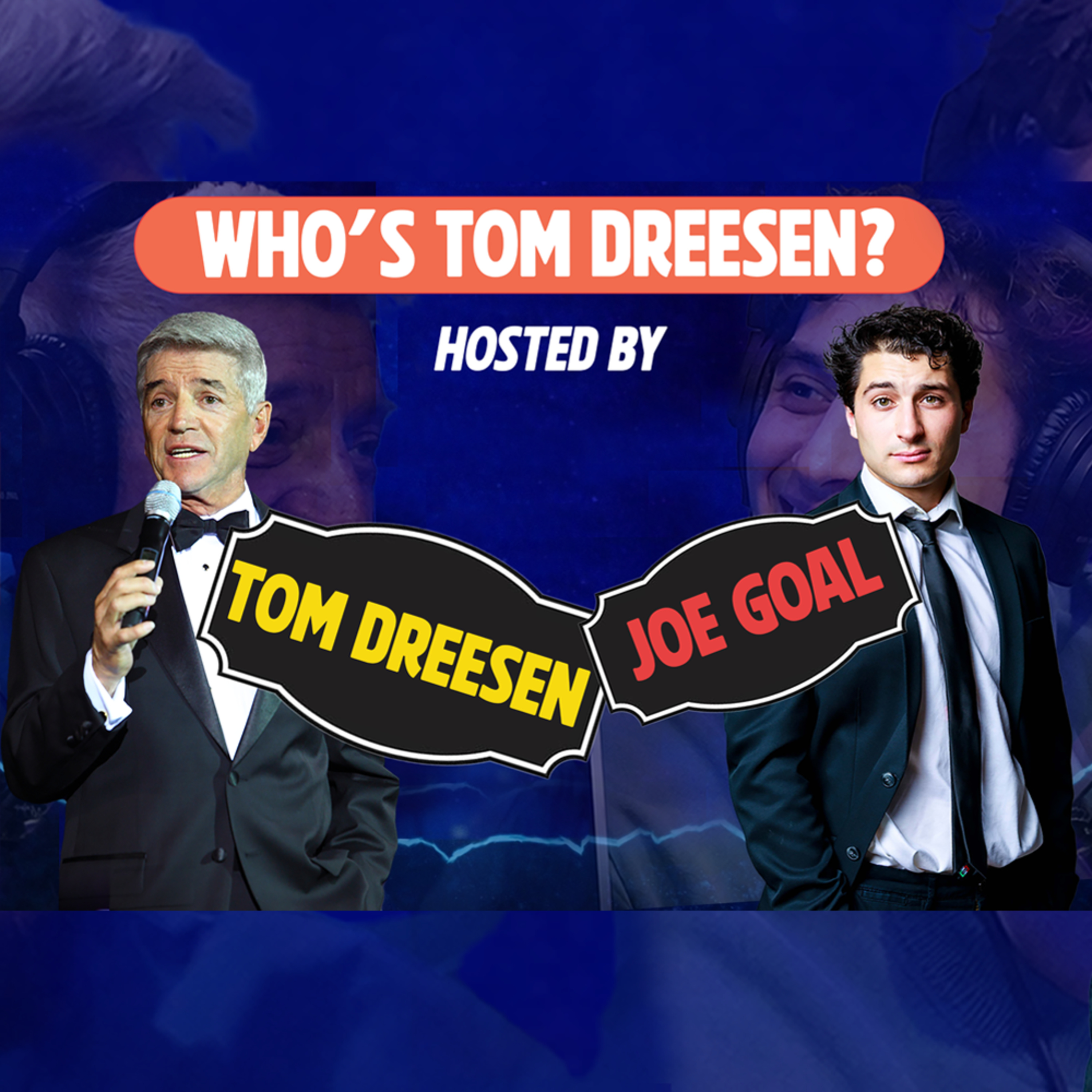 "WHO IS TOM DREESEN" ~ EP. 1 Who's Tom Dreesen? episode artwork