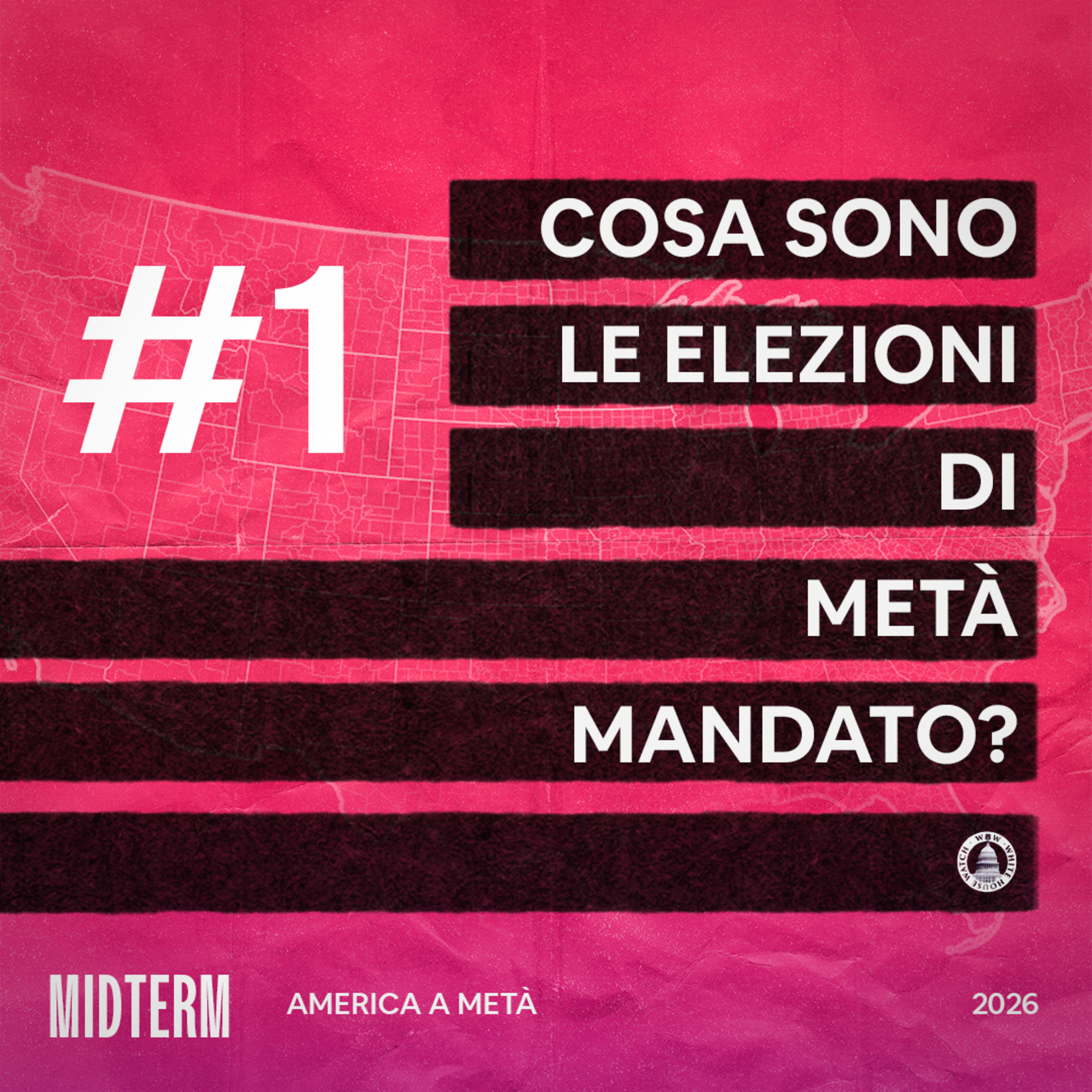 Ep. 1: Cosa sono le elezioni di metà mandato? episode artwork