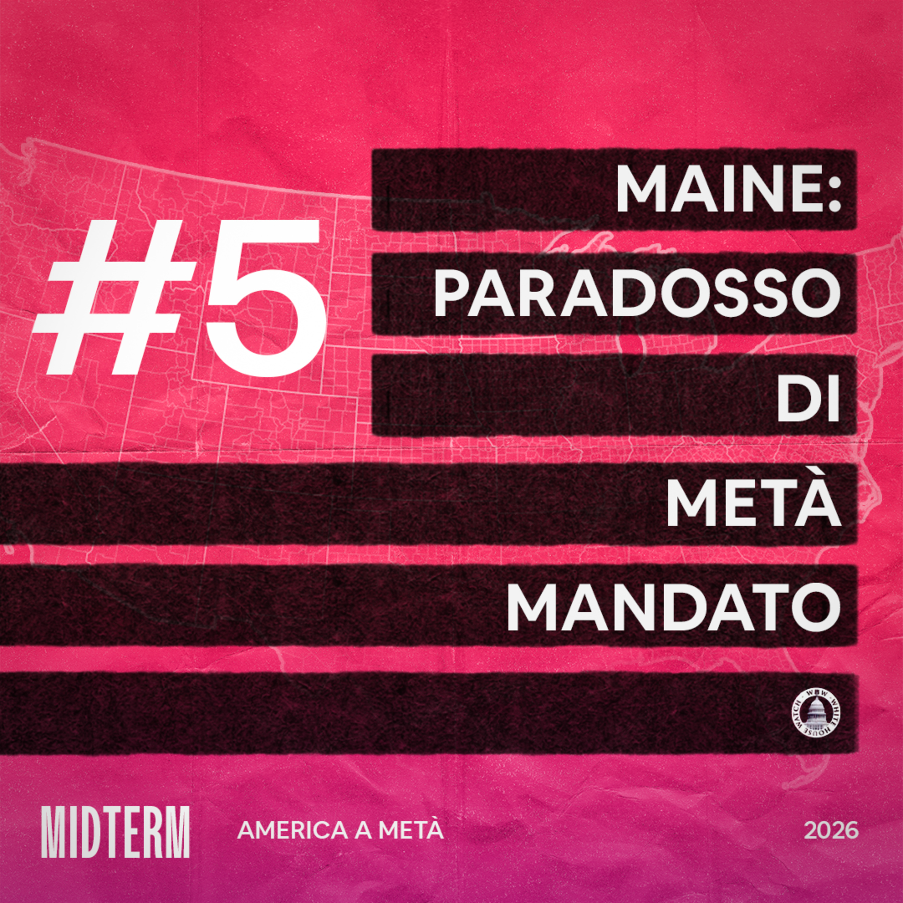Ep 05: Maine: Paradosso di metà mandato episode artwork