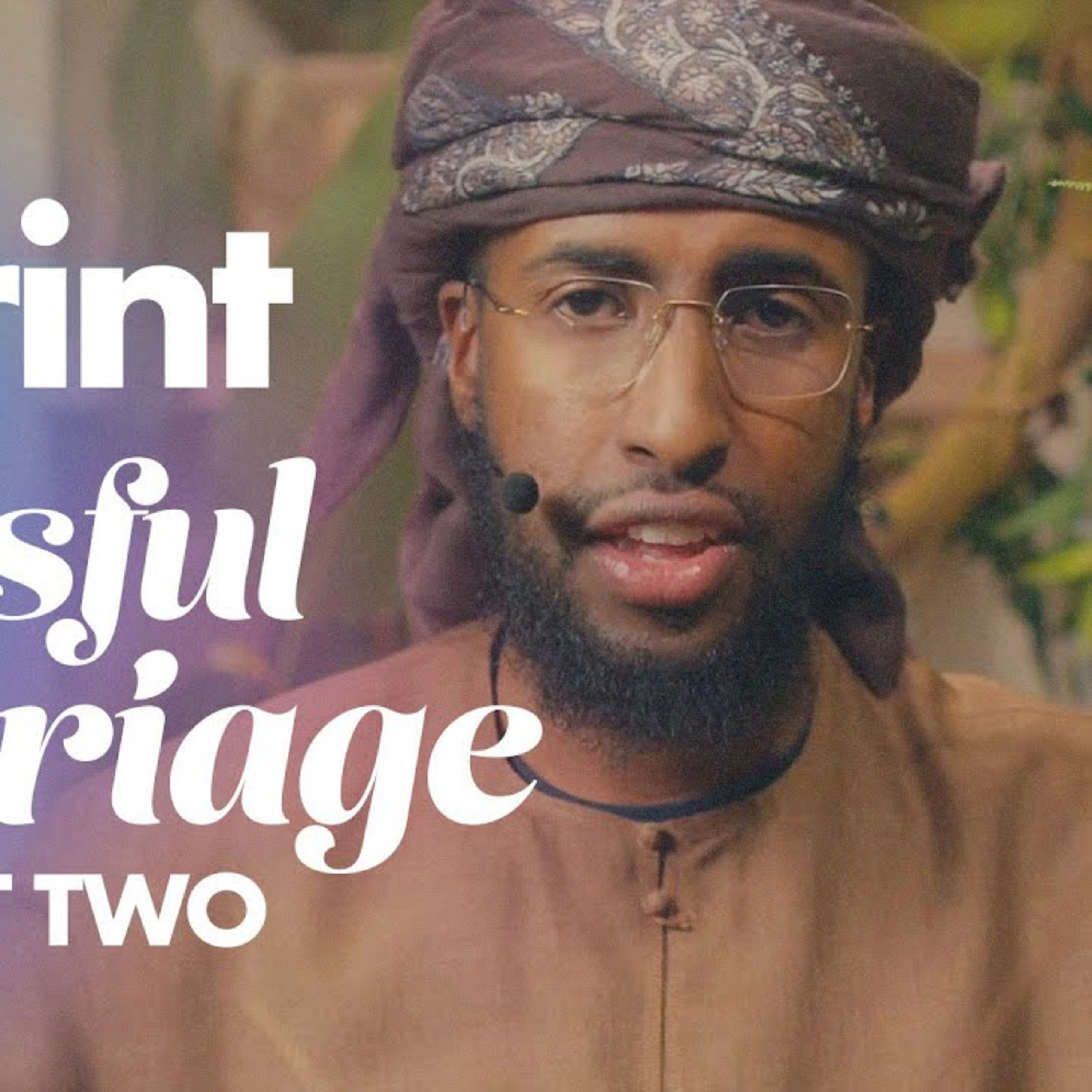 The Blueprint for a Successful Marriage 2/2 || Ustadh AbdulRahman Hassan #AMAR episode artwork